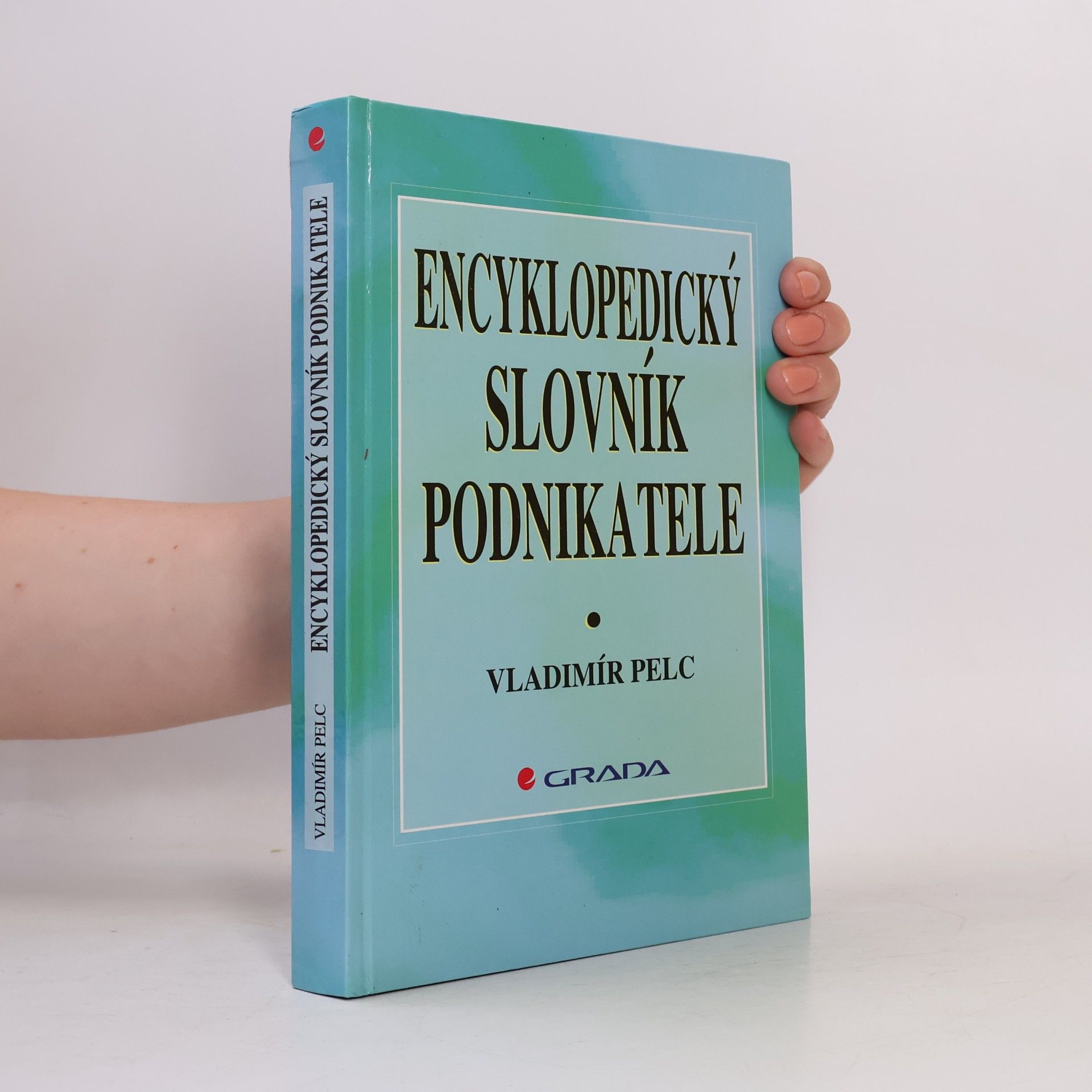Vladimír Pelc Encyklopedický slovník podnikatele