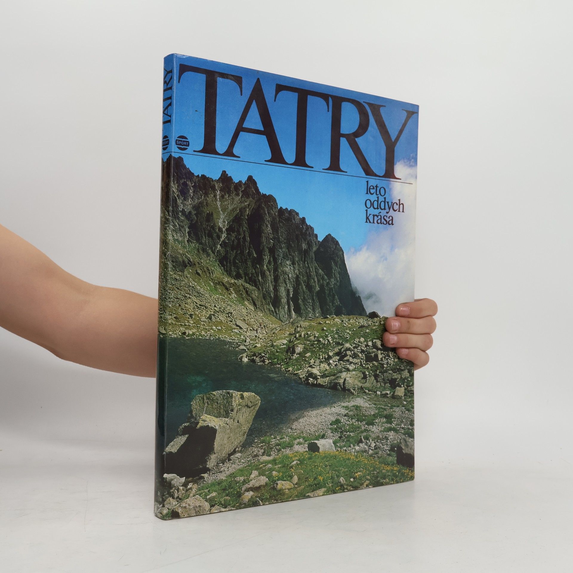 Autorenkollektiv Tatry. Leto, oddych, krása
