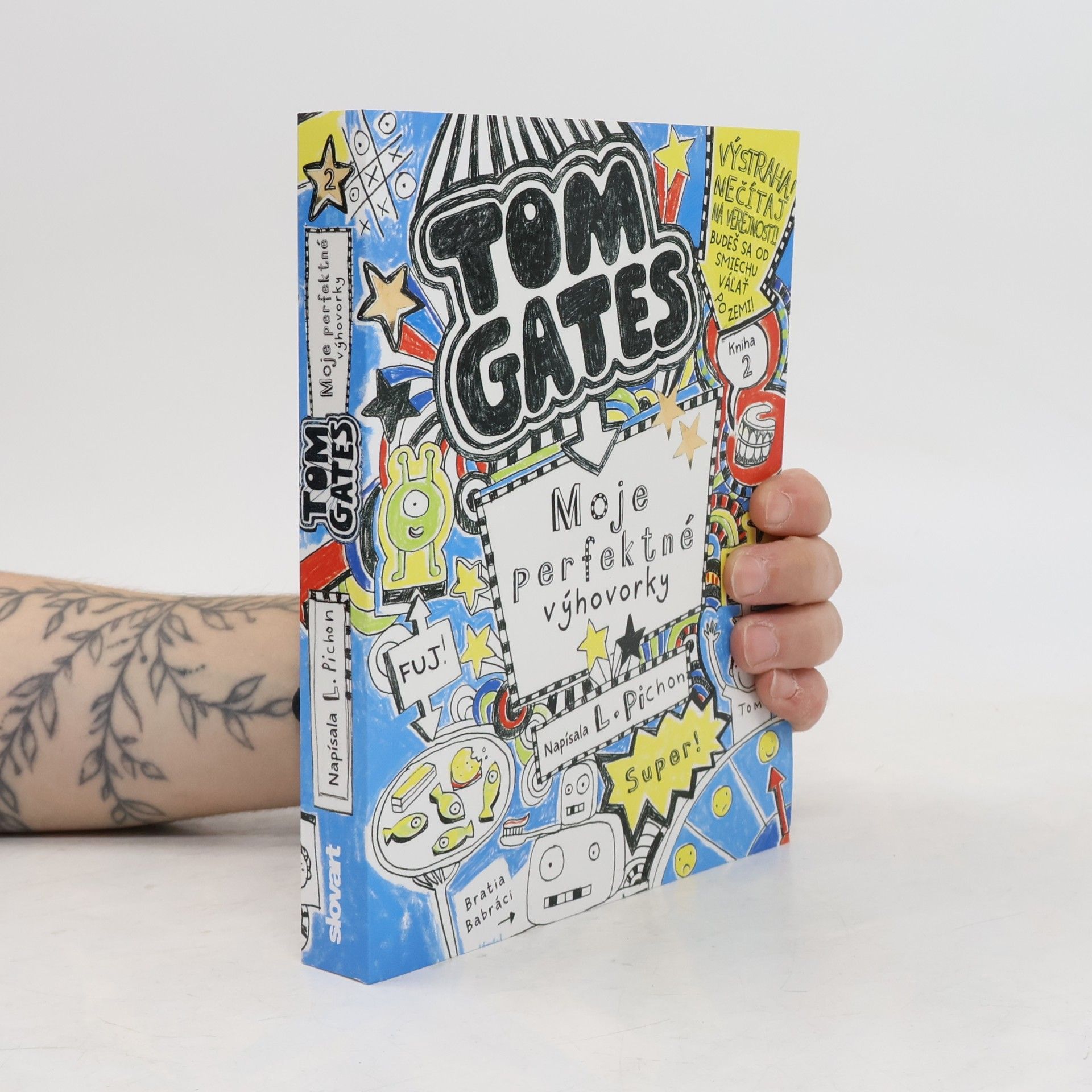 Liz Pichon Tom Gates. Moje perfektné výhovorky