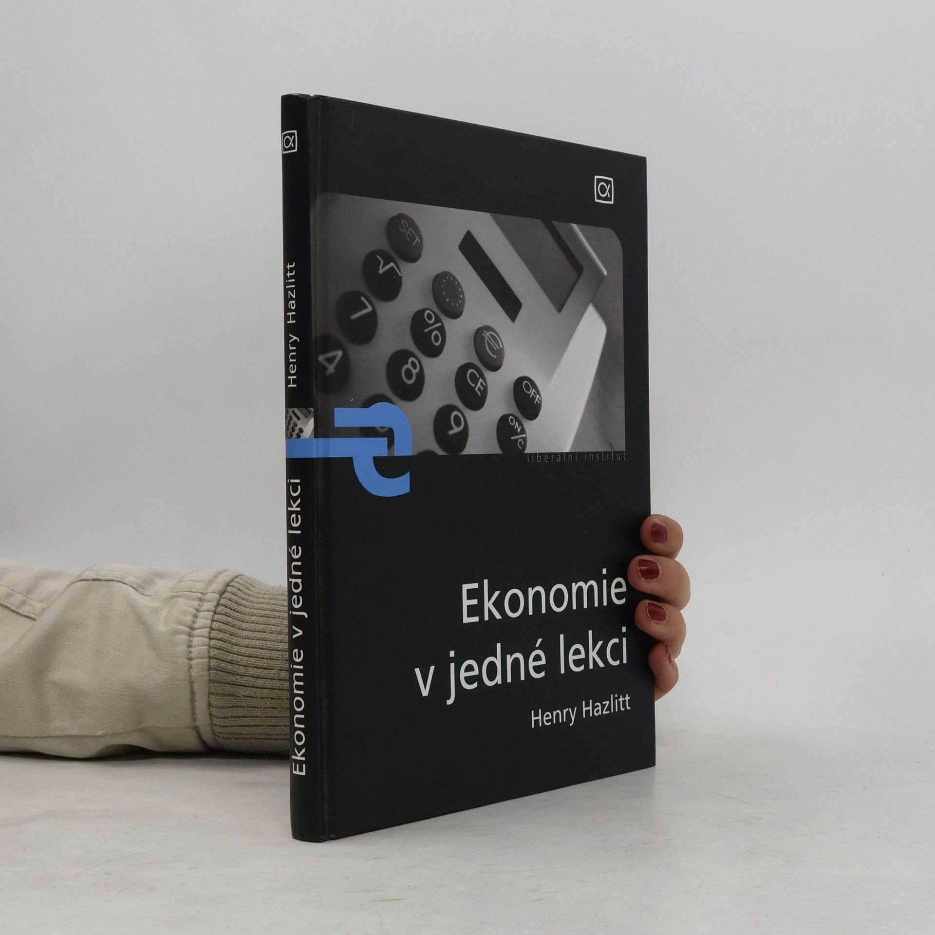 Henry Hazlitt Ekonomie v jedné lekci