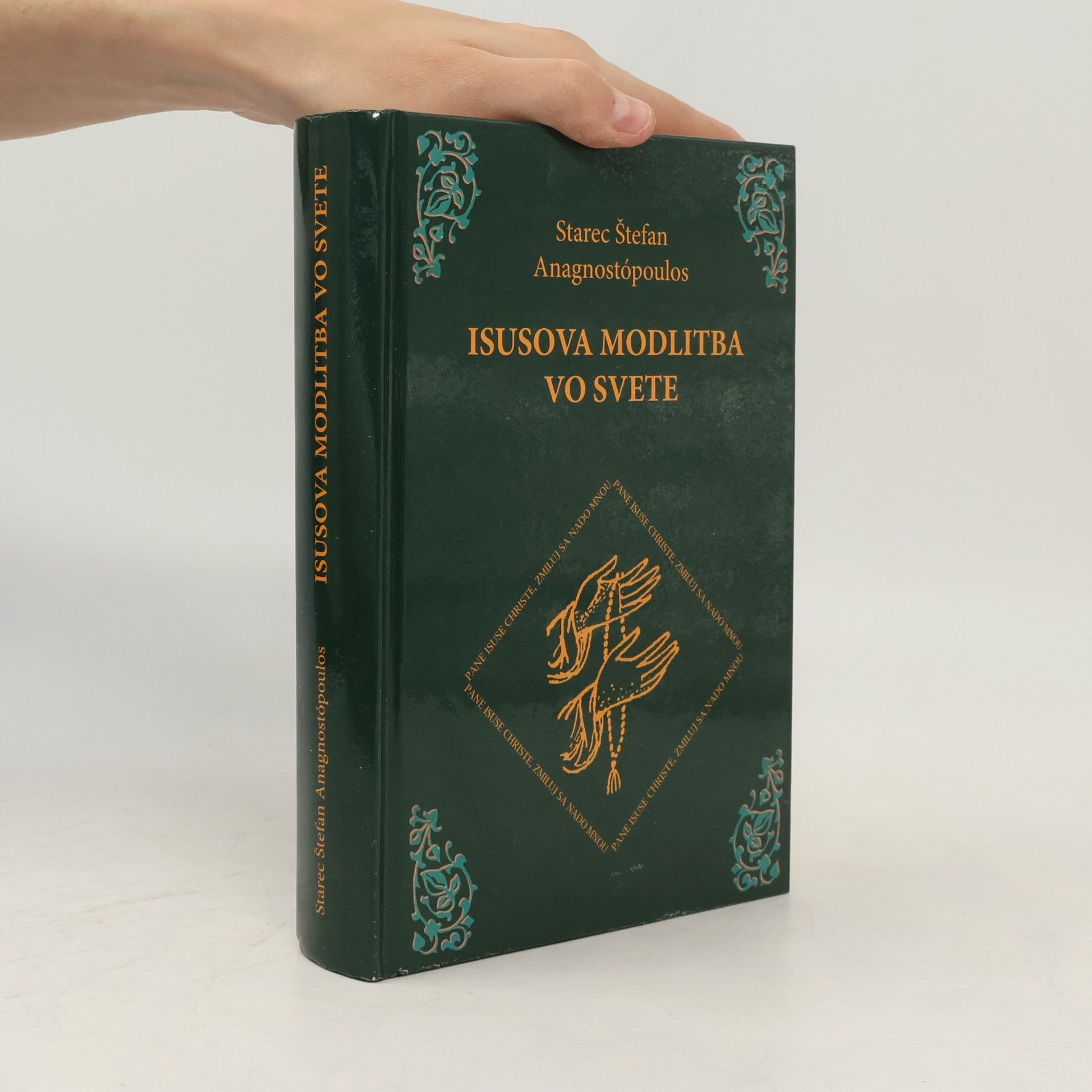 Starec Štefan Anagnostópoulos Isusova modlitba vo svete