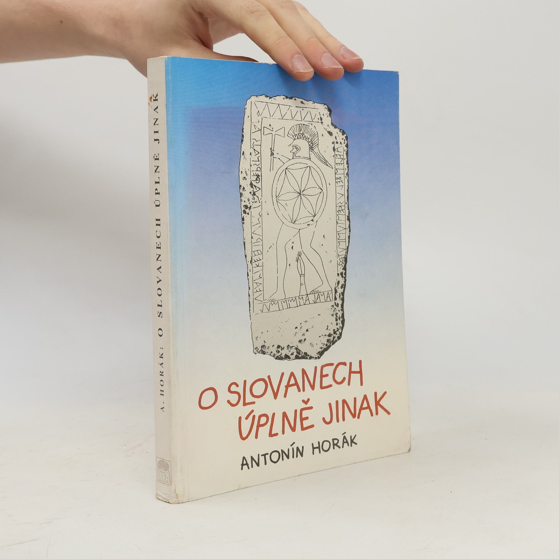 Antonín Horák O Slovanech úplně jinak
