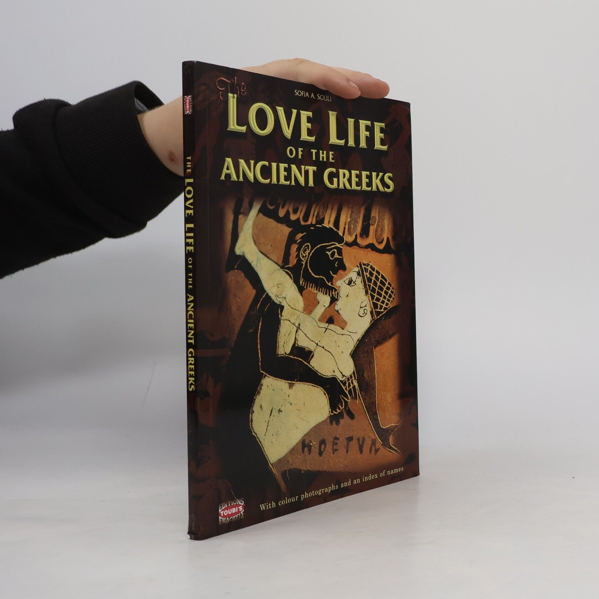 Sofia A. Souli Love Life of the Ancient Greeks