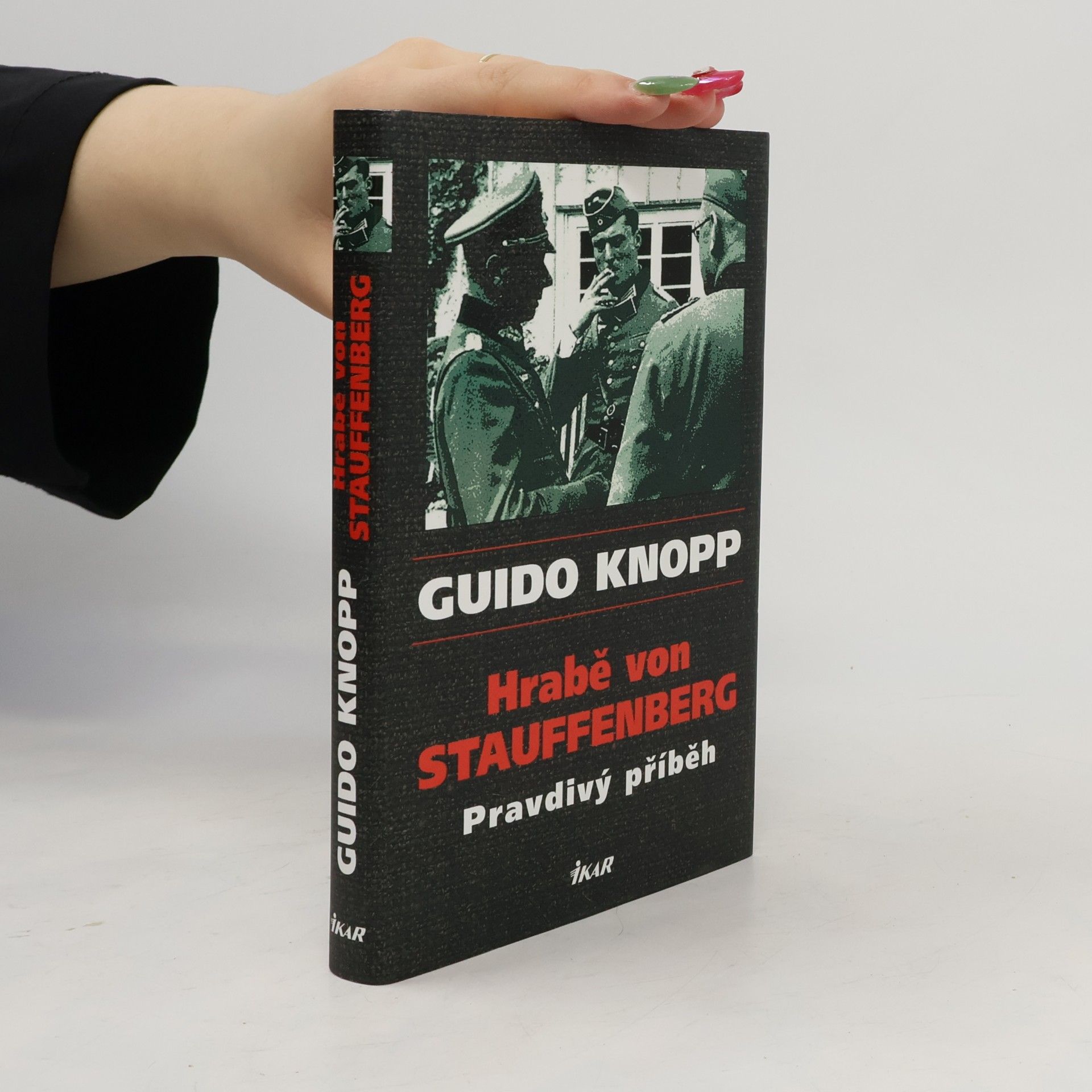 Mario Sporn Hrabě von Stauffenberg : pravdivý příběh