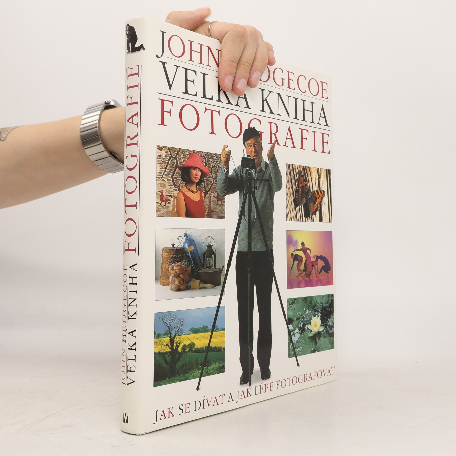 John Hedgecoe Velká kniha fotografie