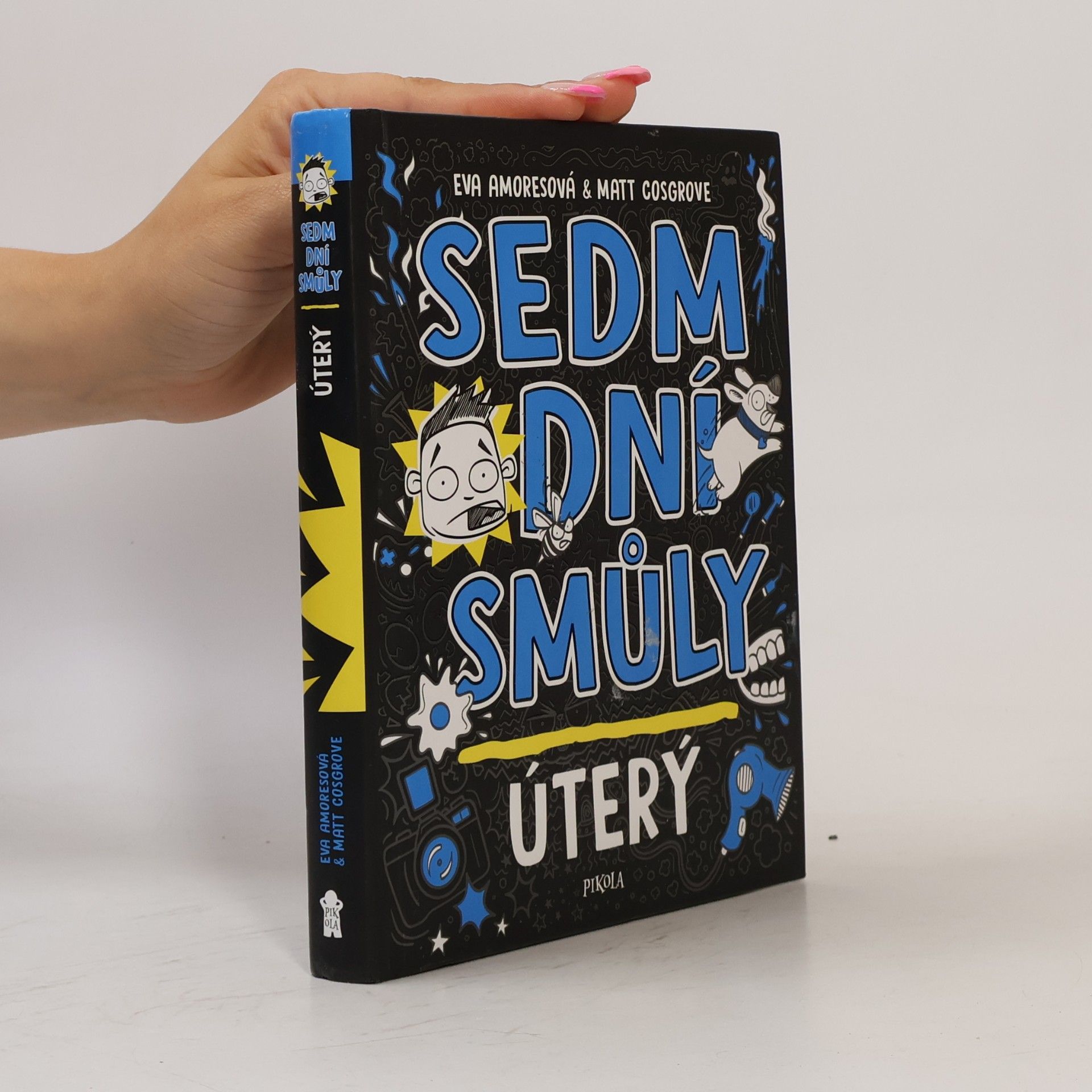 Sedm dní smůly. Úterý