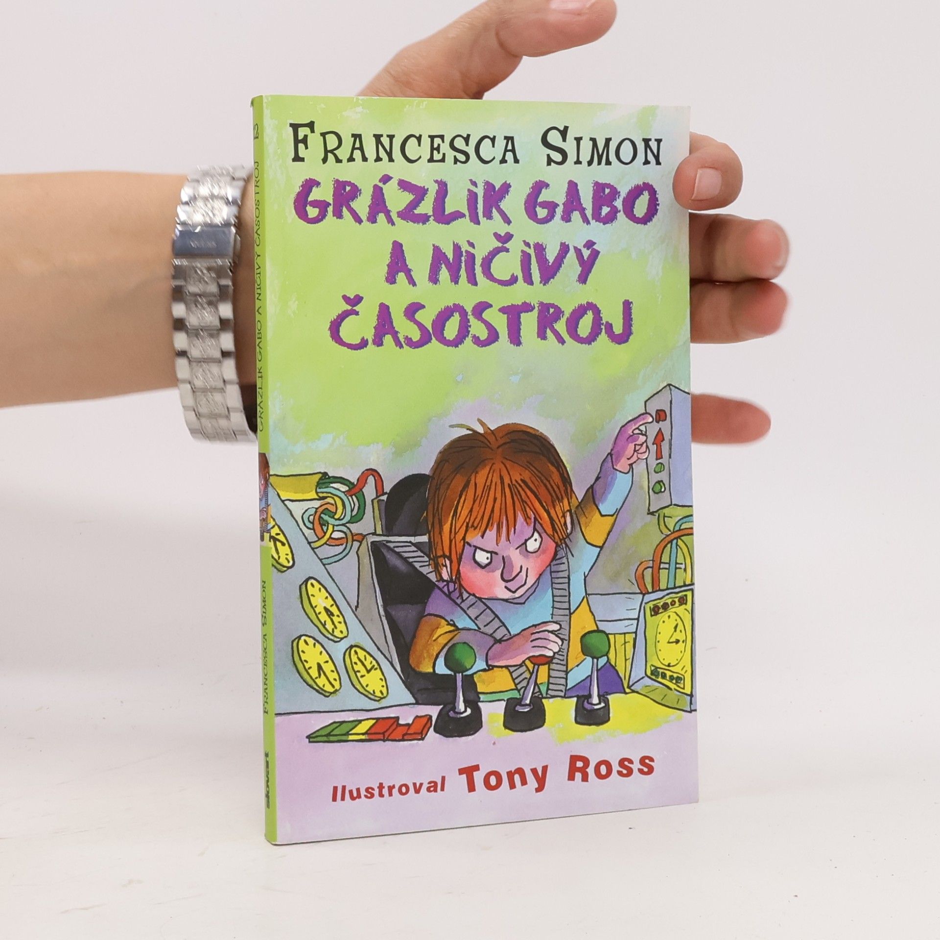 Francesca Simon Grázlik Gabo a ničivý časostroj