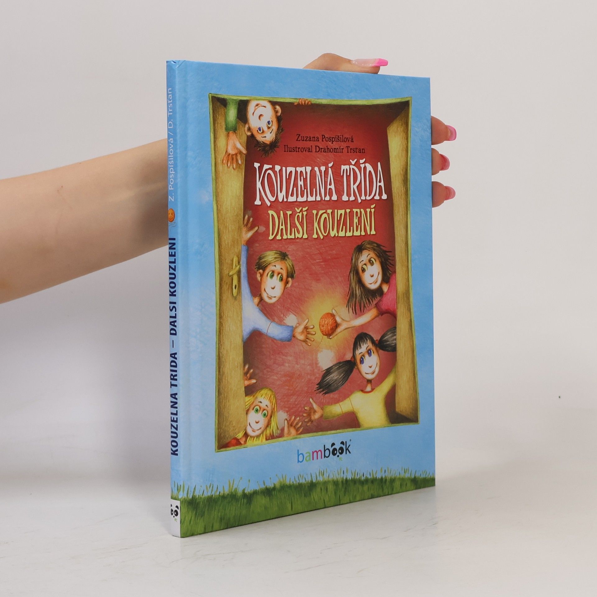 Zuzana Pospíšilová Kouzelná třída - Další kouzlení