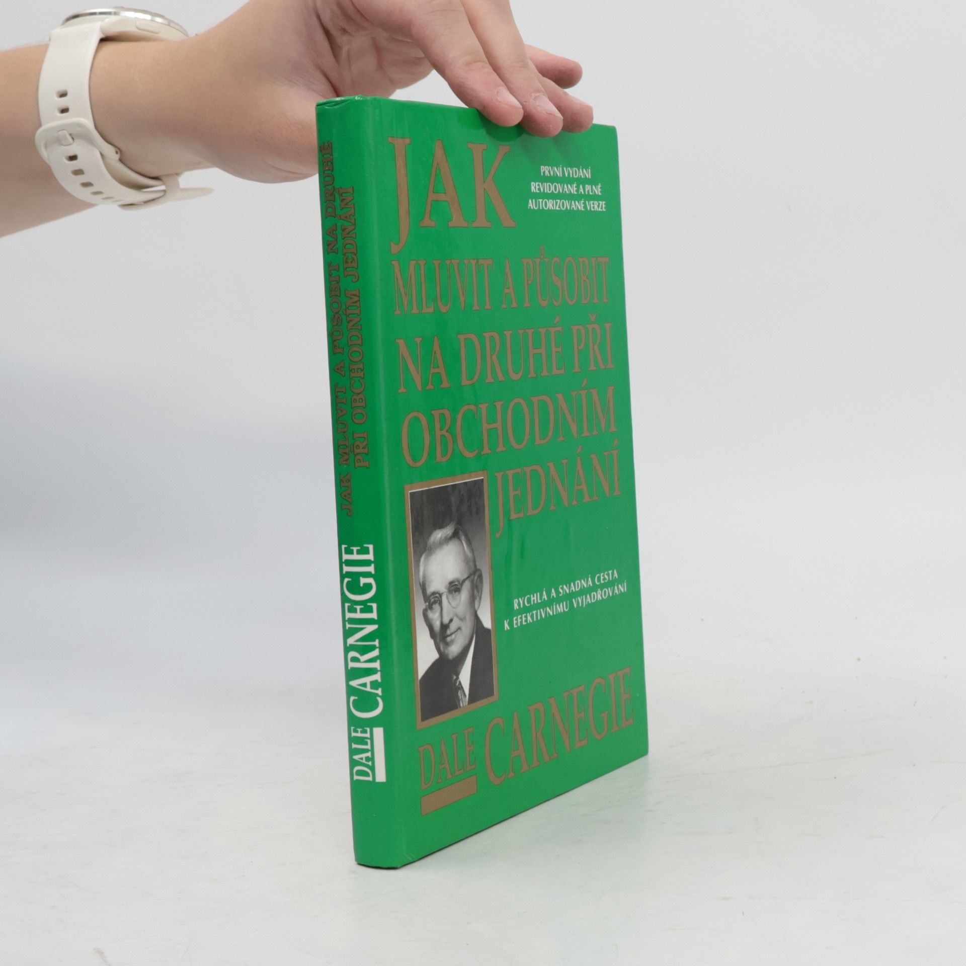 Dale Carnegie Jak mluvit a působit na druhé při obchodním jednání
