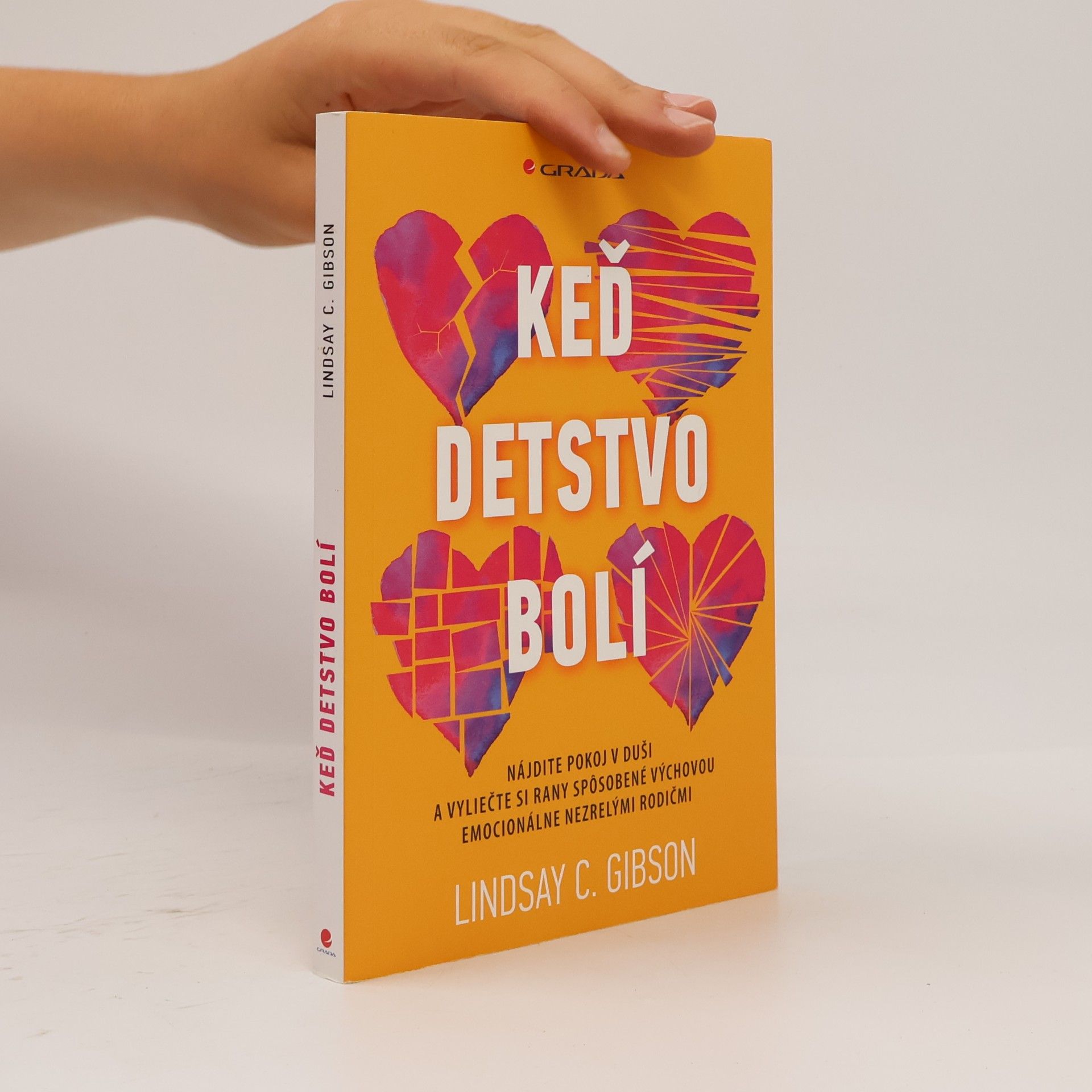 C. Lindsay Gibson Keď detstvo bolí