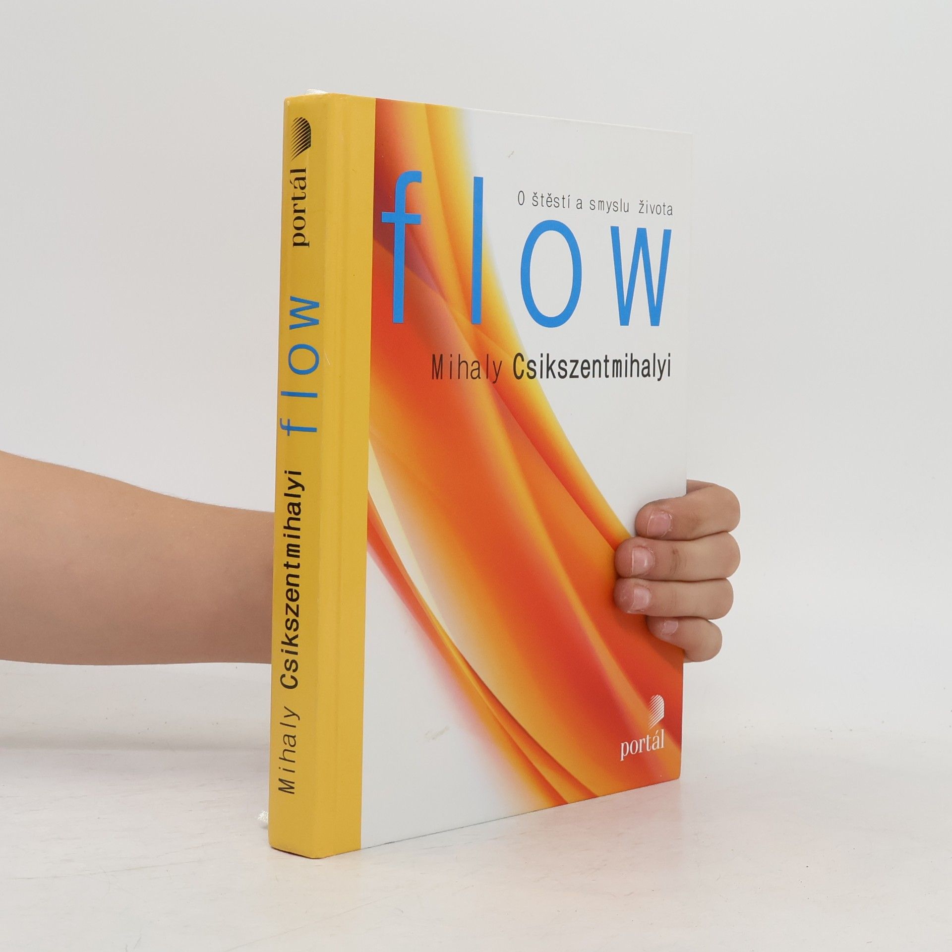 Mihaly Csikszentmihalyi Flow, o štěstí a smyslu života