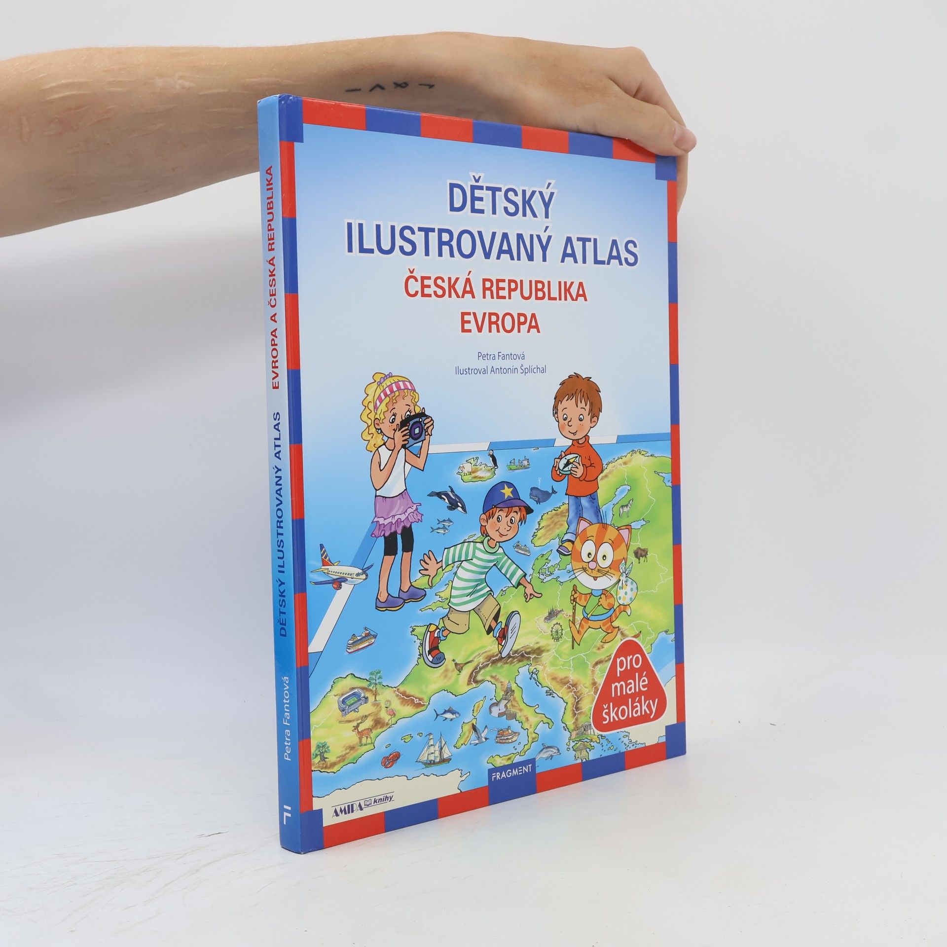 Pláničková Fantová Petra Dětský ilustrovaný atlas : Česká republika, Evropa