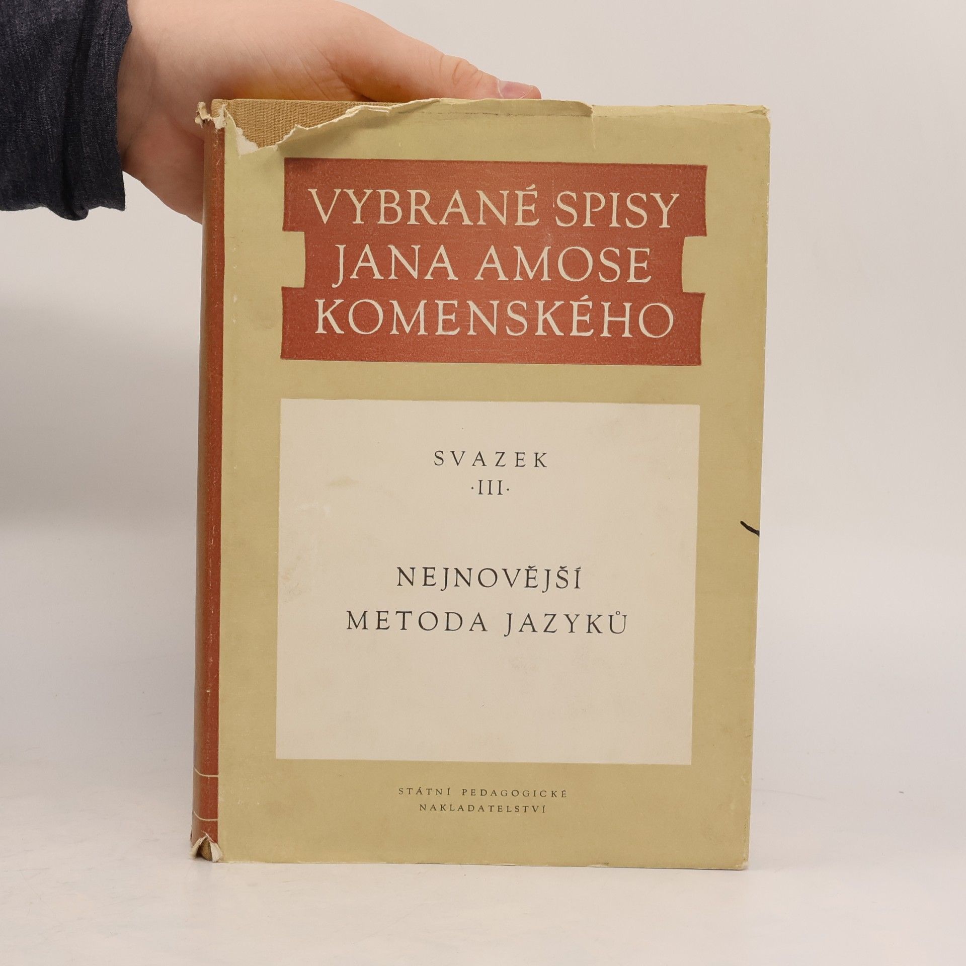 Johann Amos Comenius Vybrané spisy Jana Amose Komenského III. Nejnovější metoda jazyků