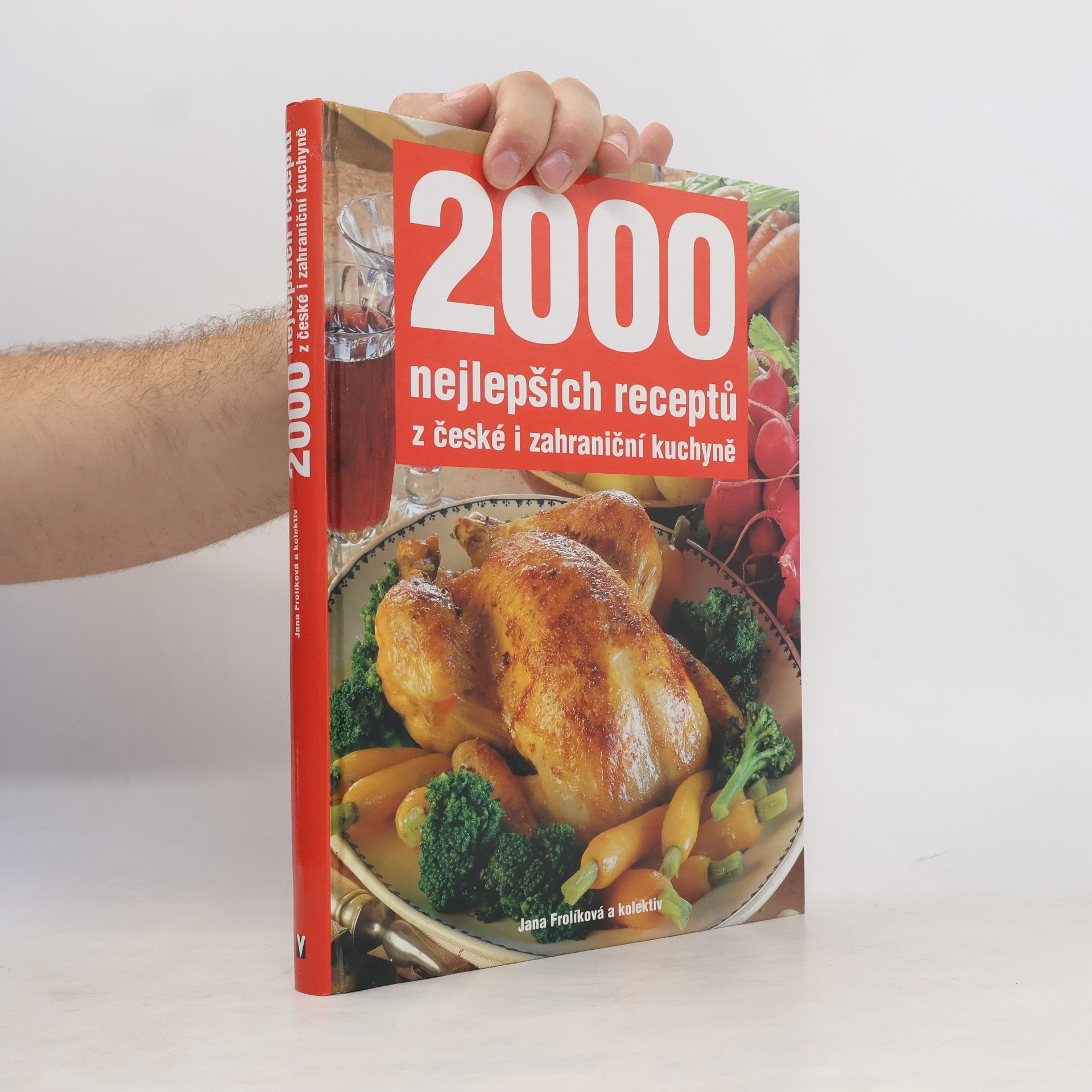 Jana Frolik 2000 nejlepších receptů z české i zahraniční kuchyně