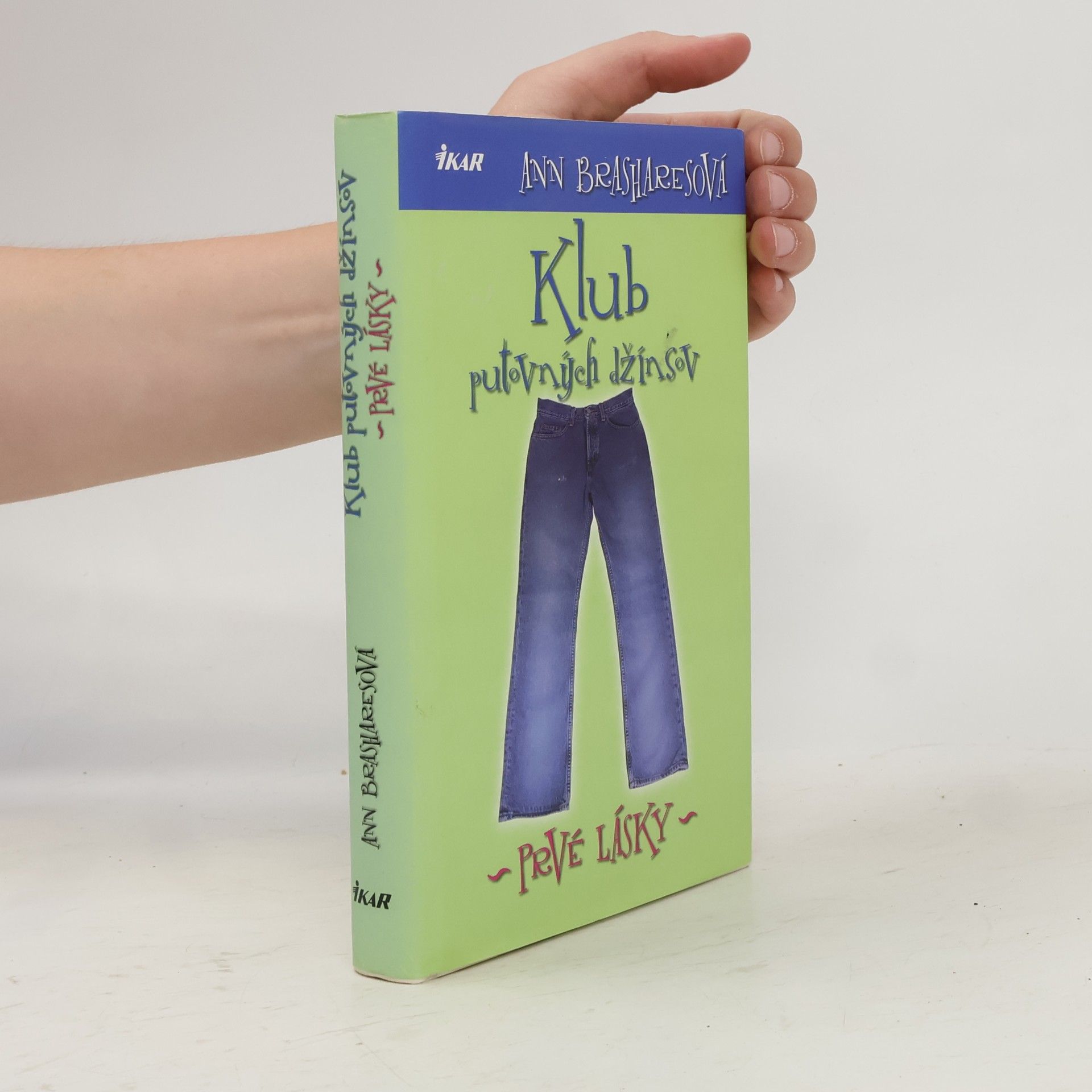 Anna Brashares Klub putovných džínsov - Prvé lásky