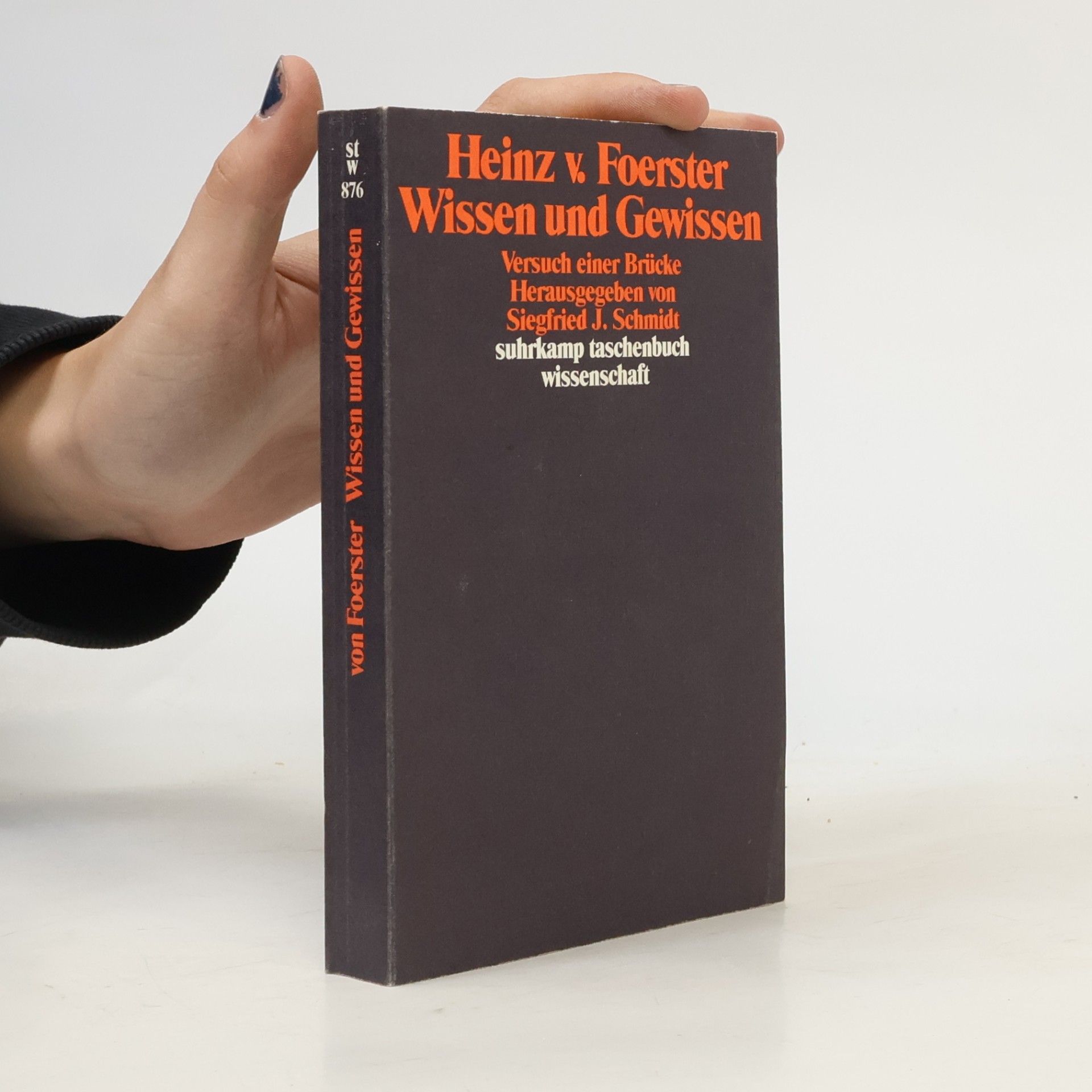 Heinz von Foerster Wissen und Gewissen