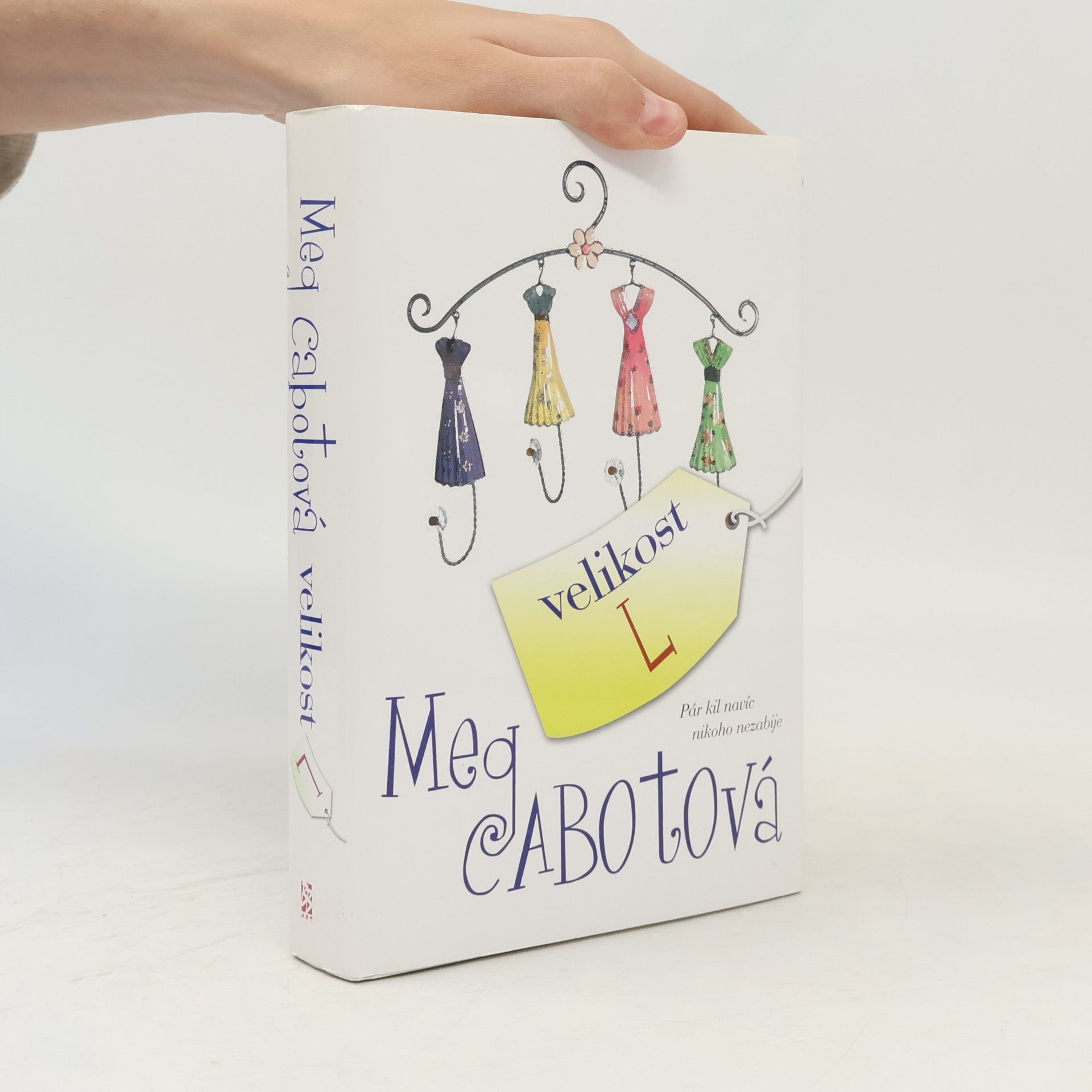 Meg Cabot Velikost L: Pár kil navíc nikoho nezabije
