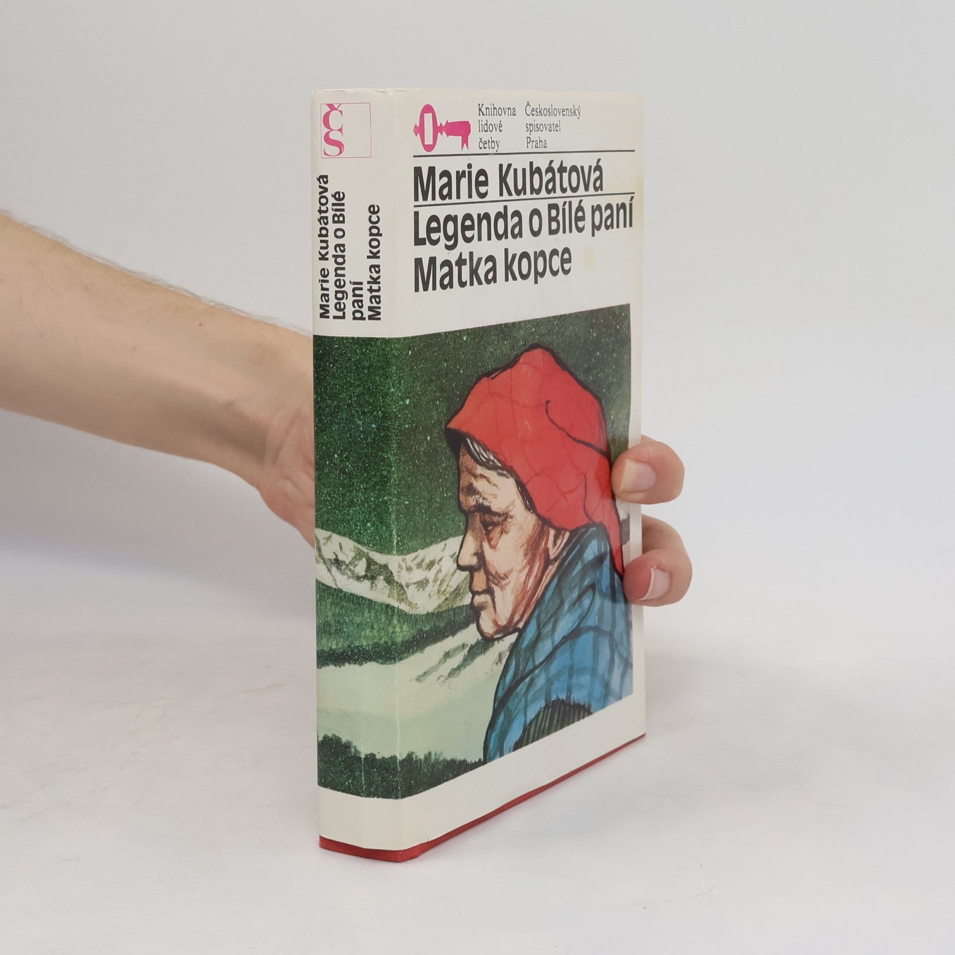 Marie Kubátová Legenda o Bílé paní. Matka kopce