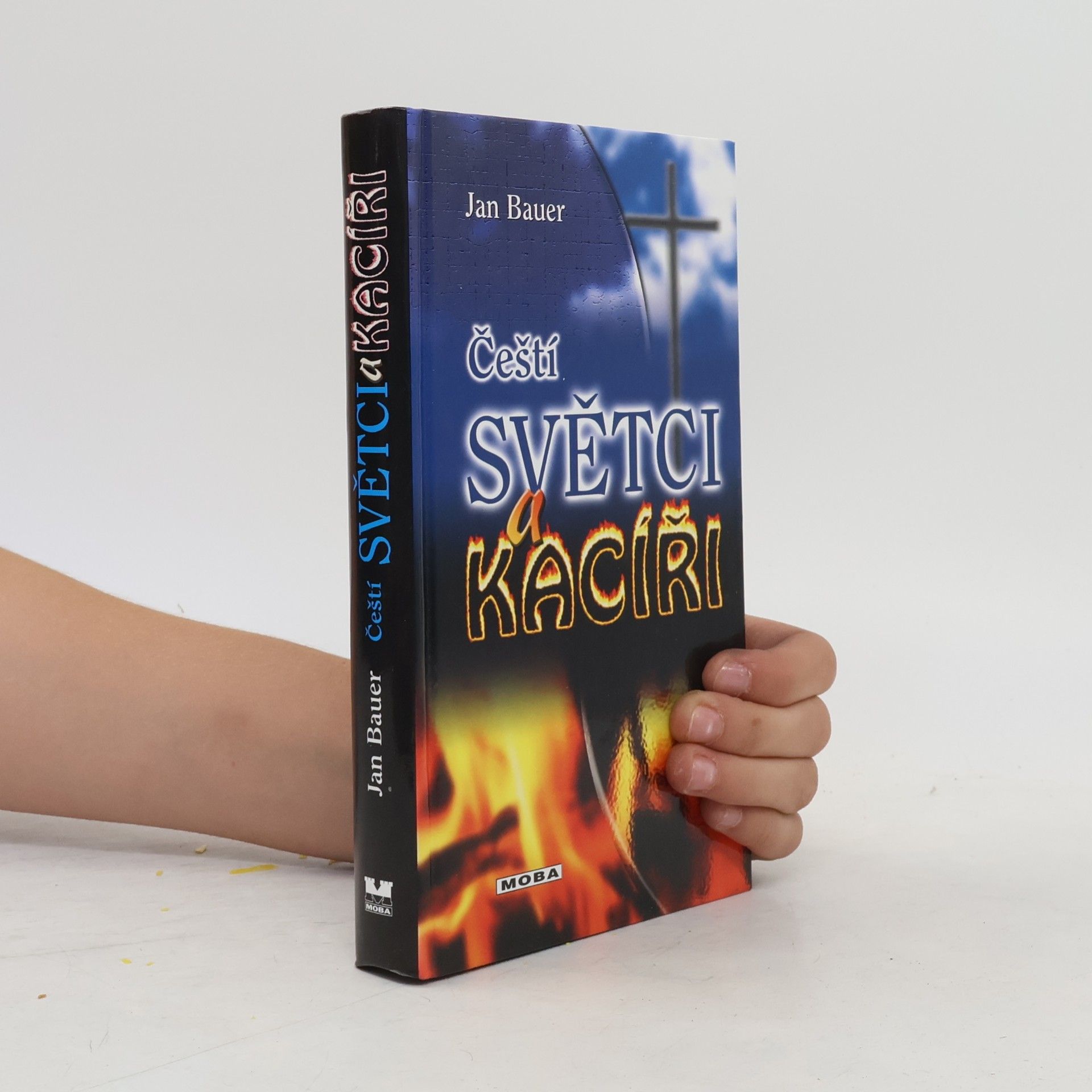 Jan Bauer Čeští světci a kacíři