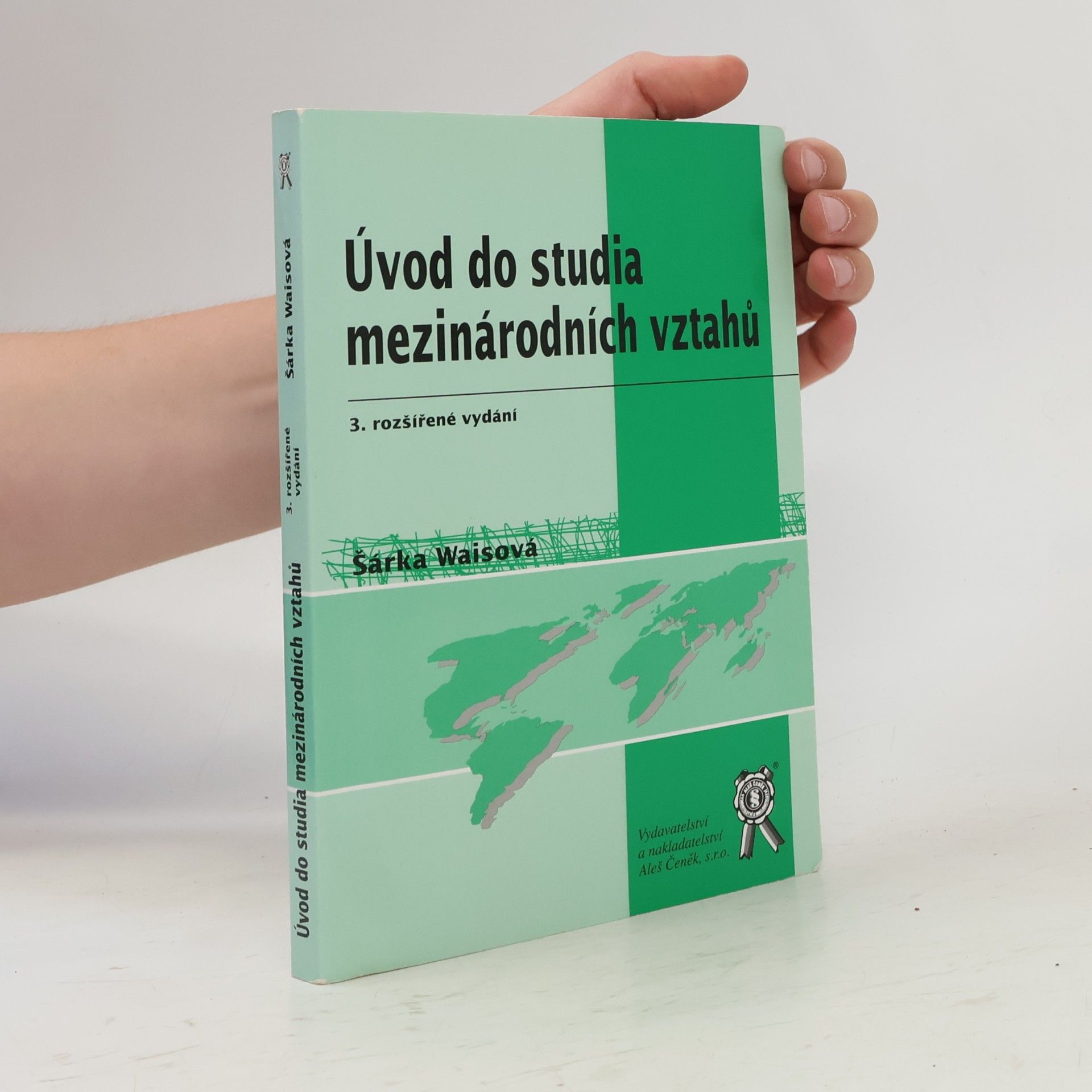 Šárka Waisová Úvod do studia mezinárodních vztahů