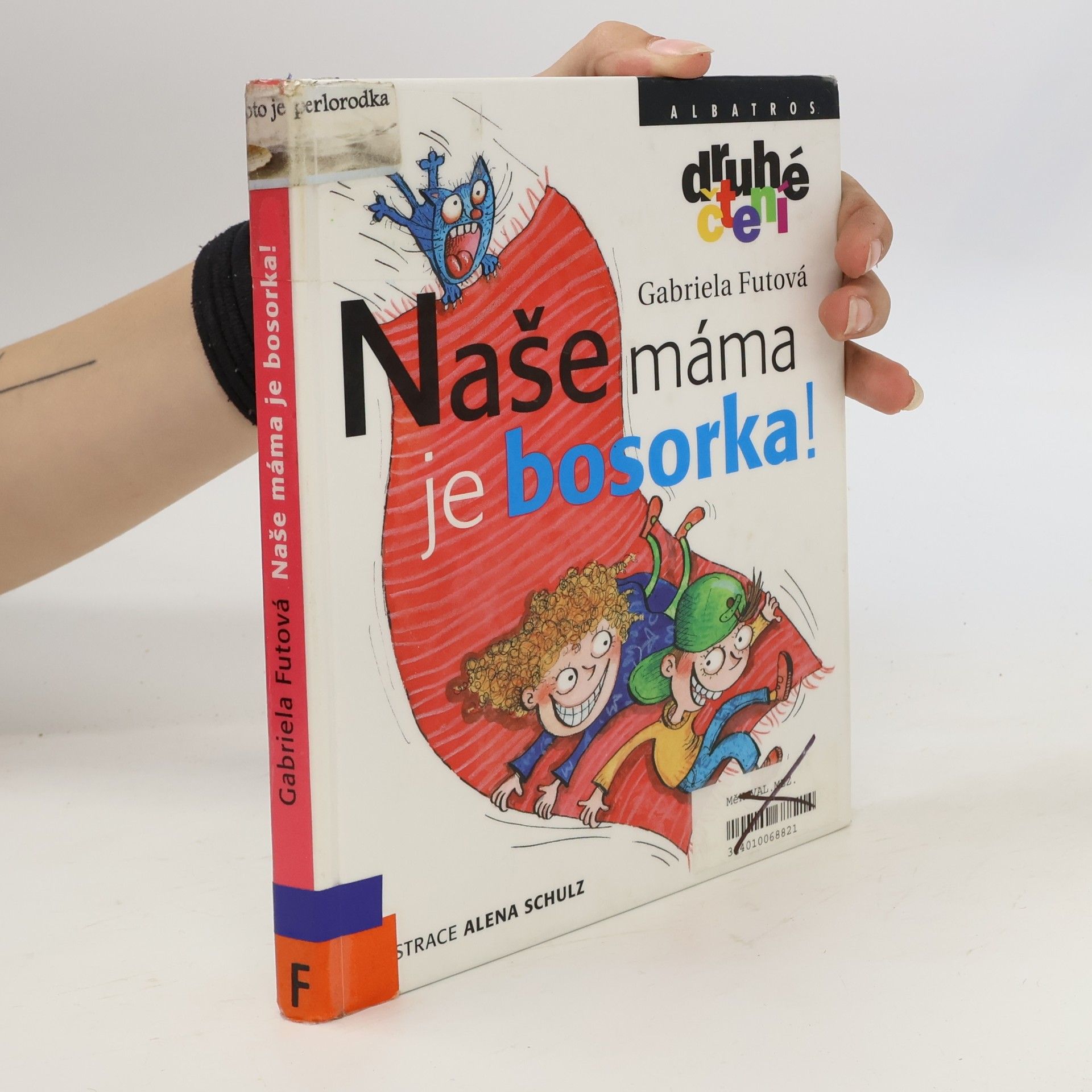 Gabriela Futová Naše máma je bosorka!