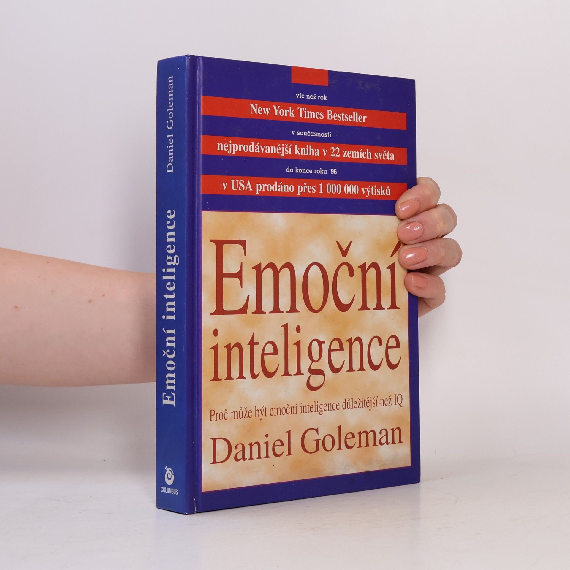 Daniel Goleman Emoční inteligence. Proč může být emoční inteligence důležitější než IQ