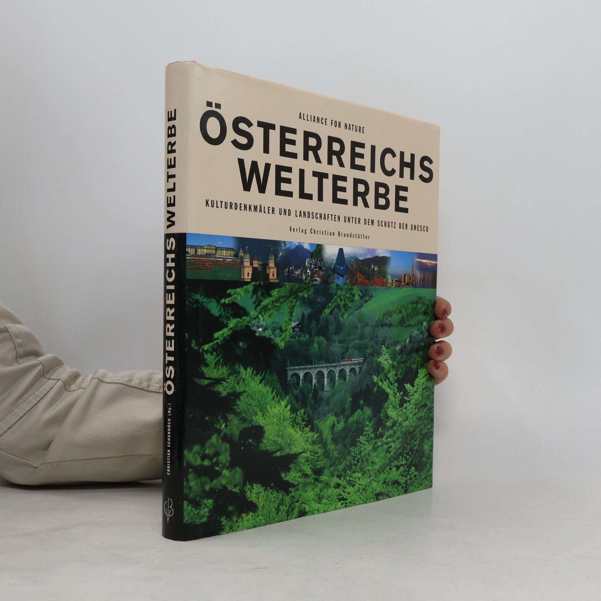 Christian Schuhböck Österreichs Welterbe