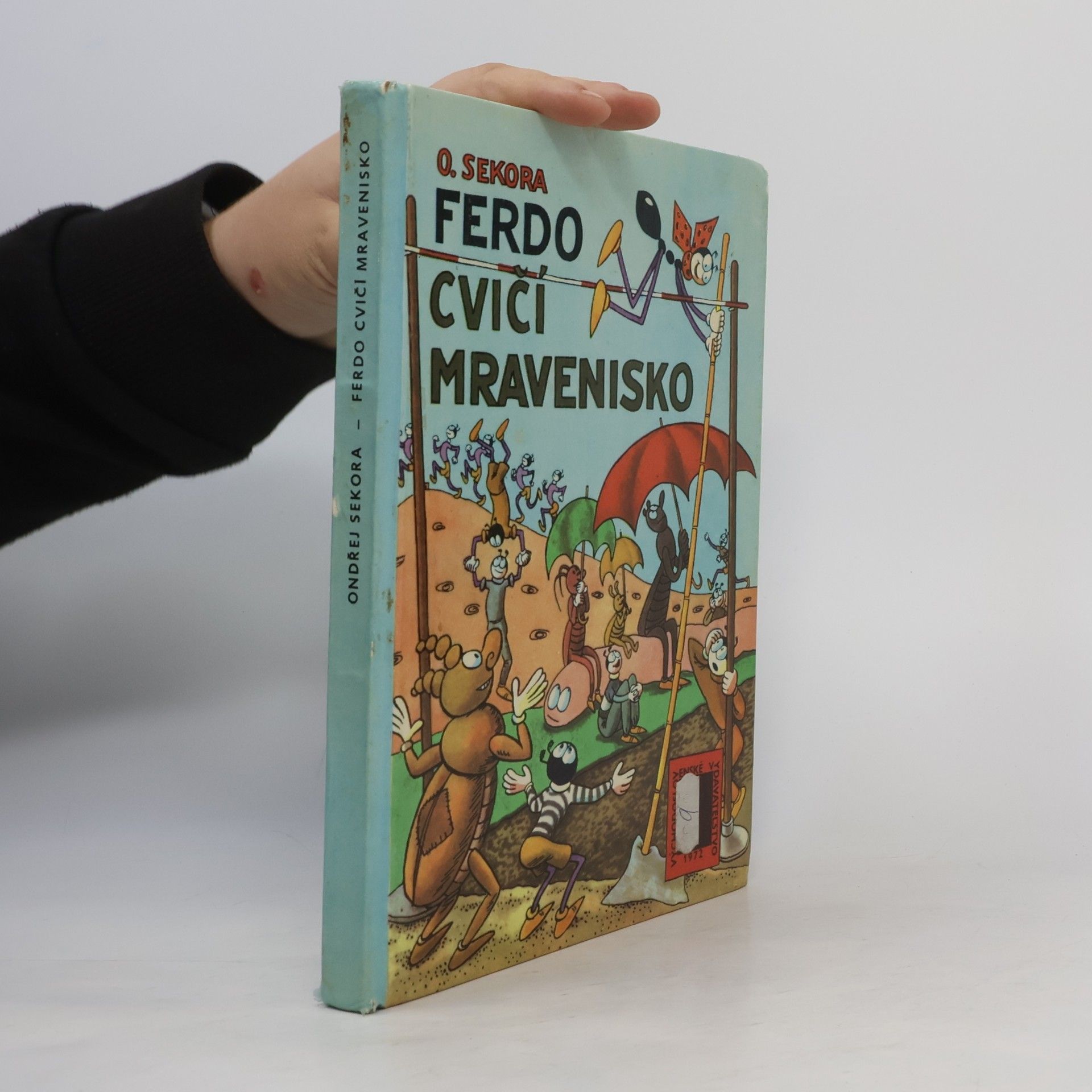 Ondřej J. Sekora Ferdo cvičí mravenisko