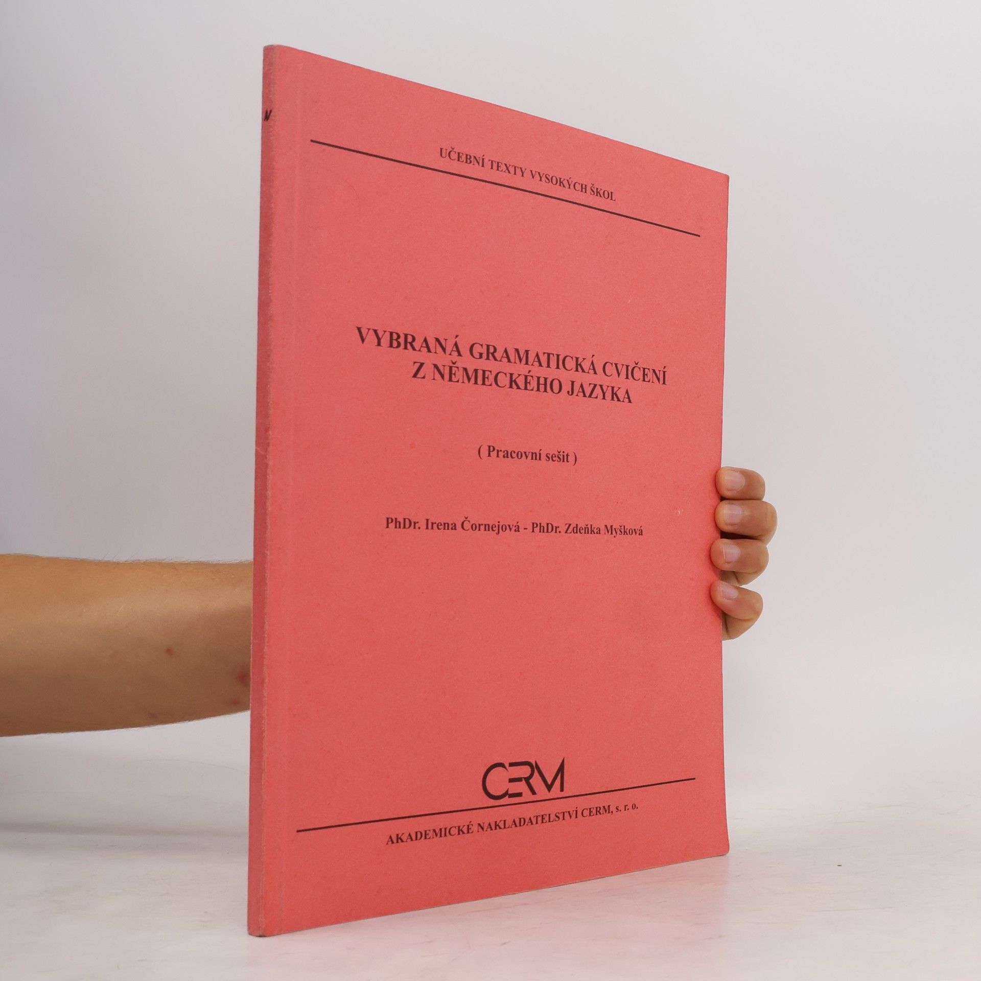 Irena Čornejová Vybraná gramatická cvičení z německého jazyka