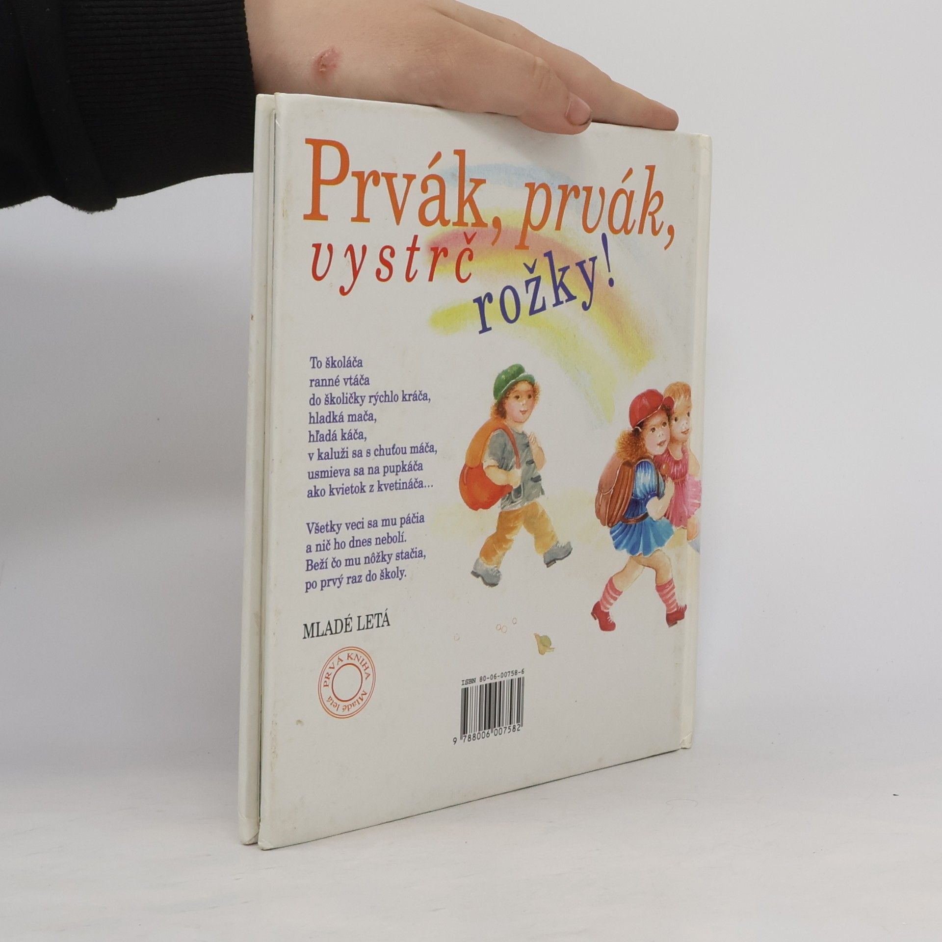 Štefan Moravčík Prvák, prvák, vystrč rožky!