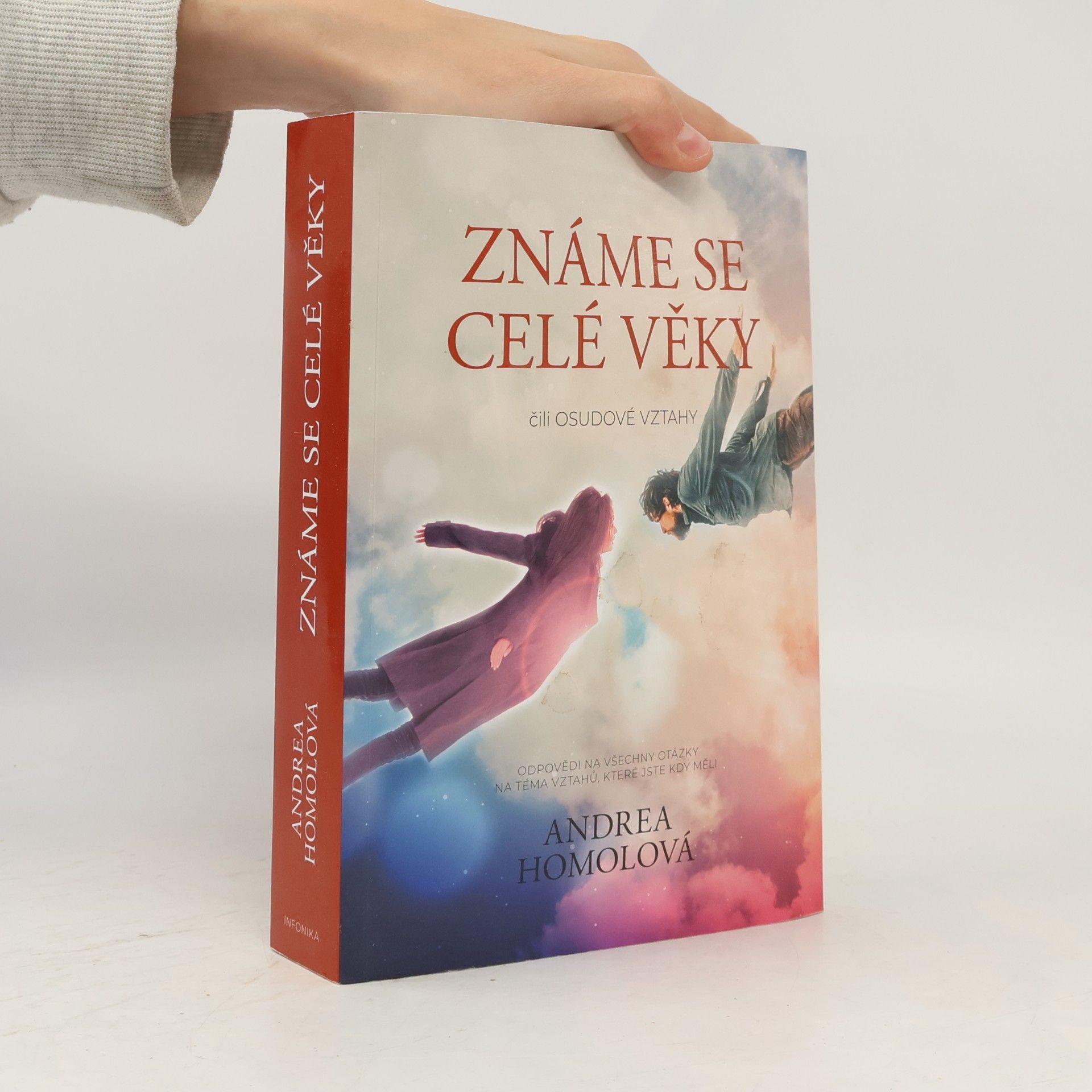 Andrea Homolová Známe se celé věky, čili, Osudové vztahy