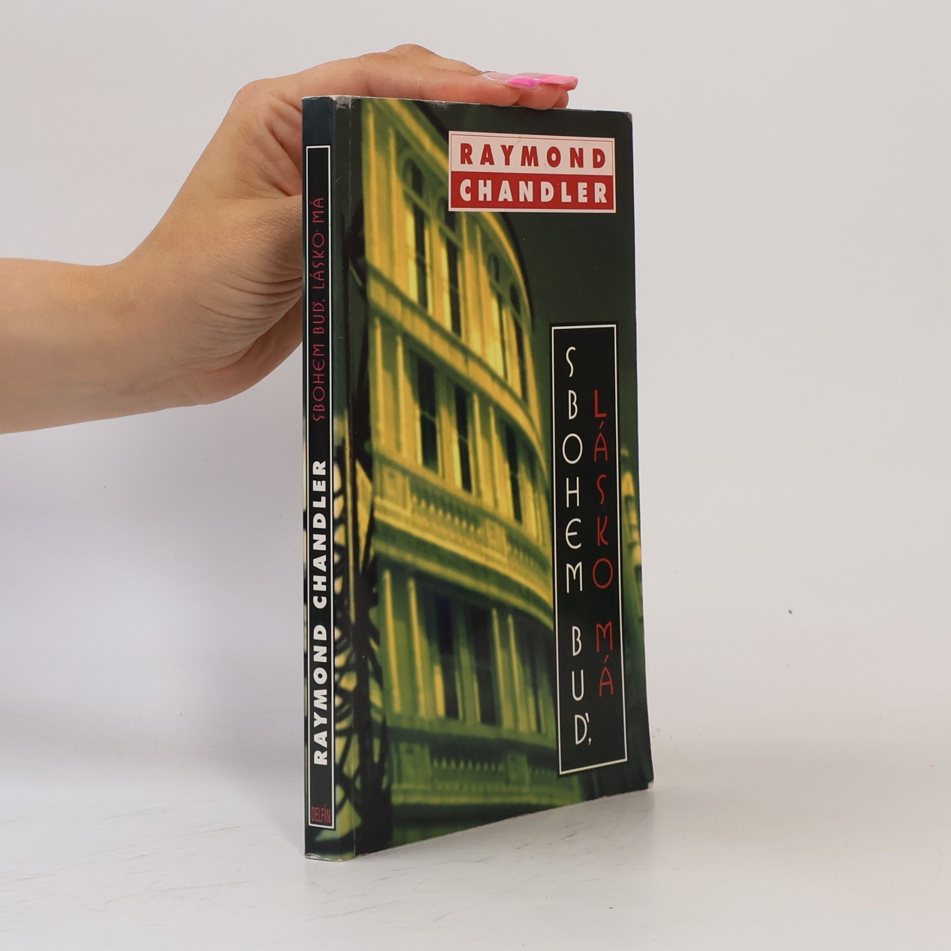 Raymond Chandler Sbohem buď, lásko má