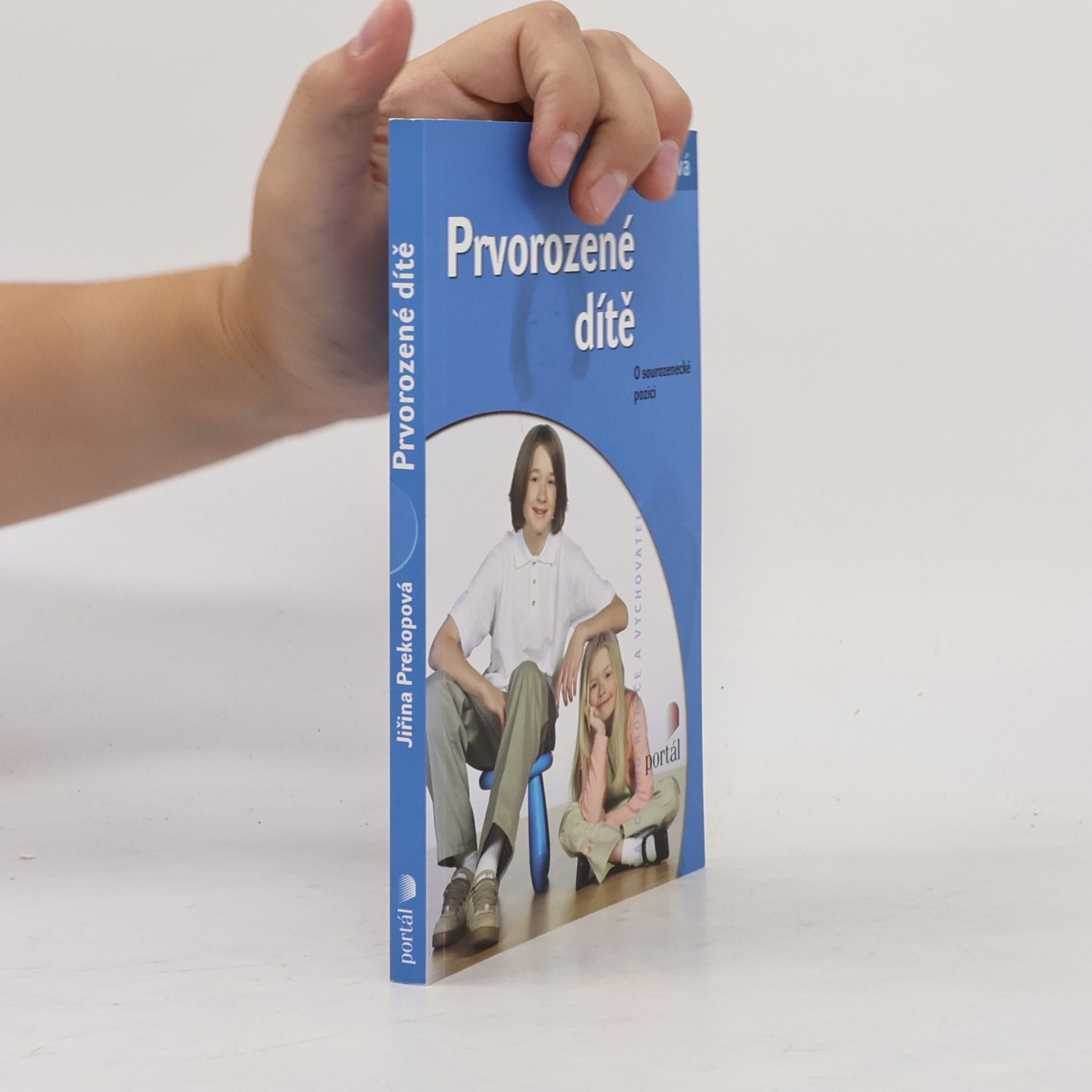 Jirina Prekop Prvorozené dítě. O sourozenecké pozici