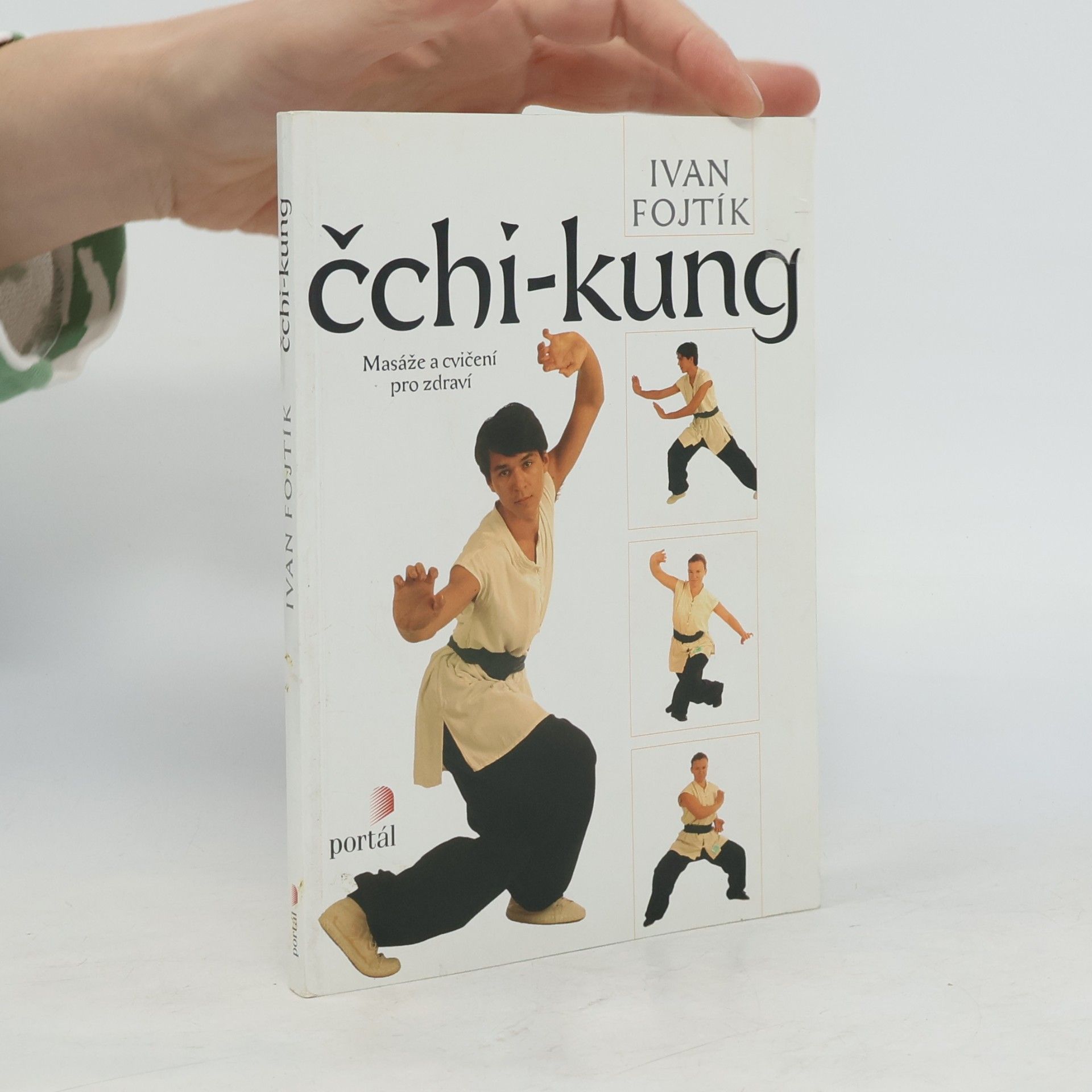 Ivan Fojtík Čchi-kung. Masáže a cvičení pro zdraví