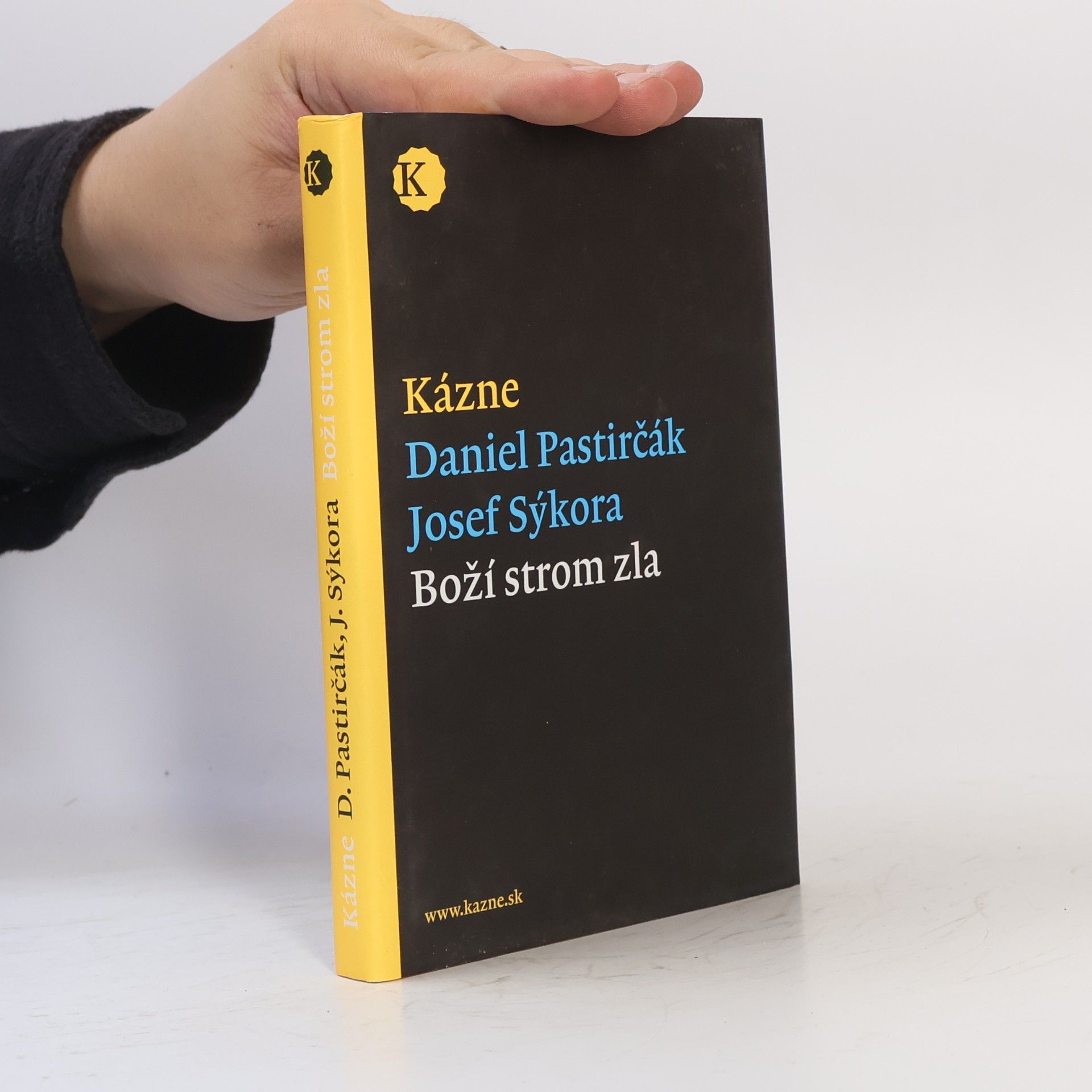 Daniel Pastirčák Kázne (Boží strom zla)