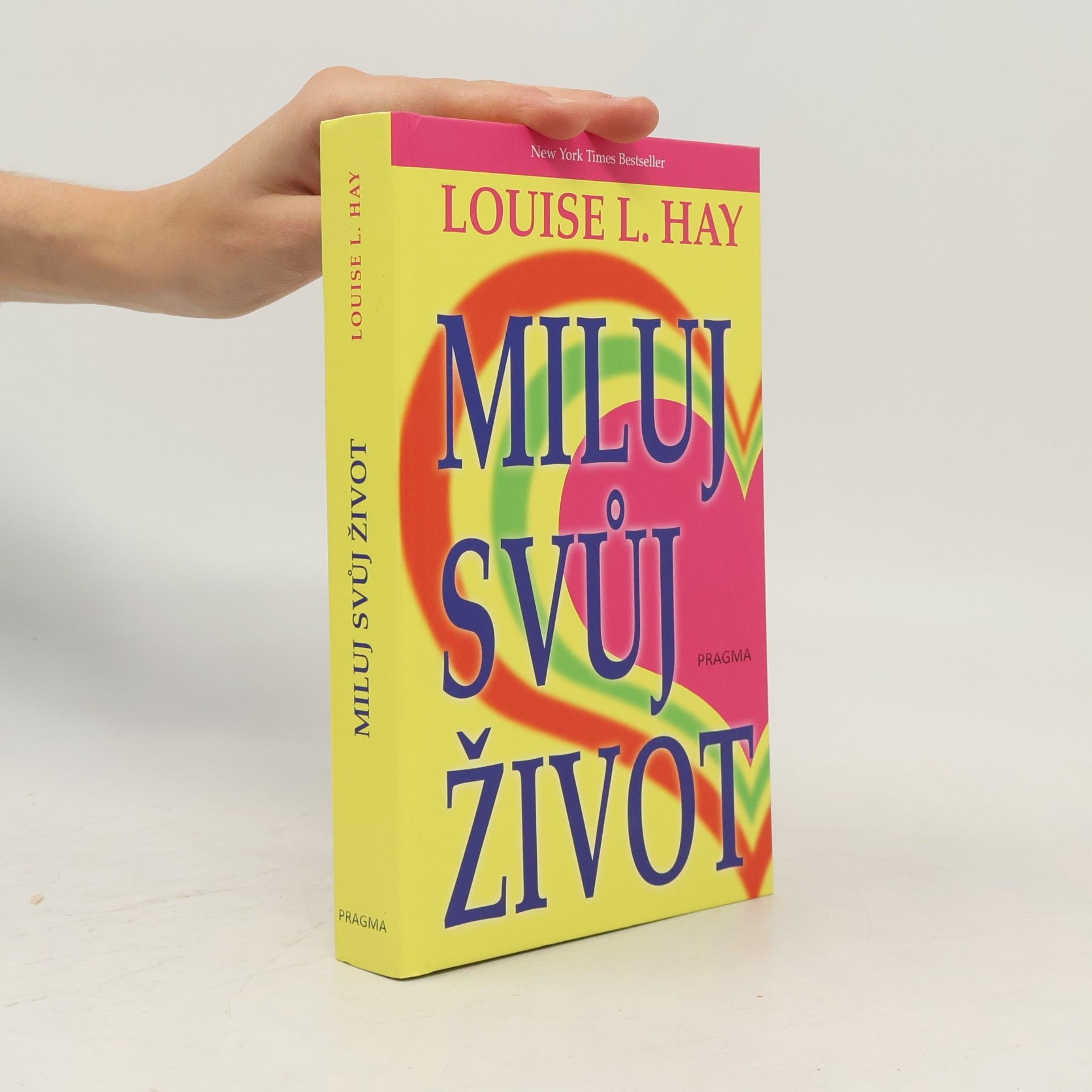 Louise Lynn Hay Miluj svůj život