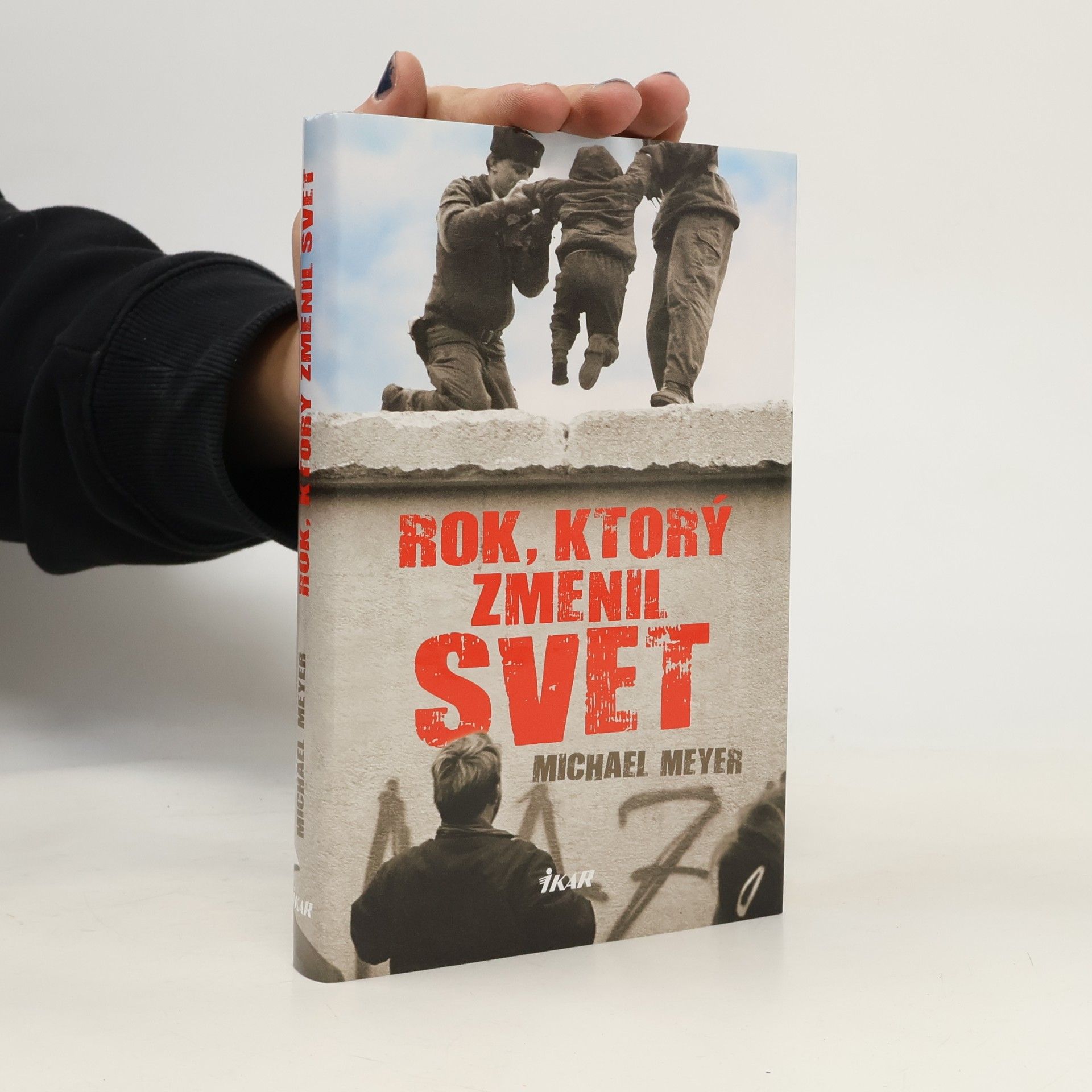 Michael Meyer-Sach Rok, ktorý zmenil svet