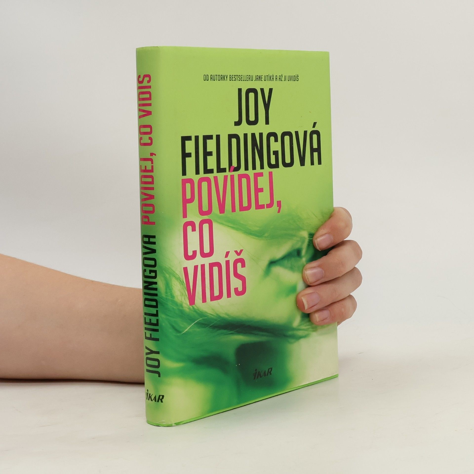 Joy Fielding Povídej, co vidíš