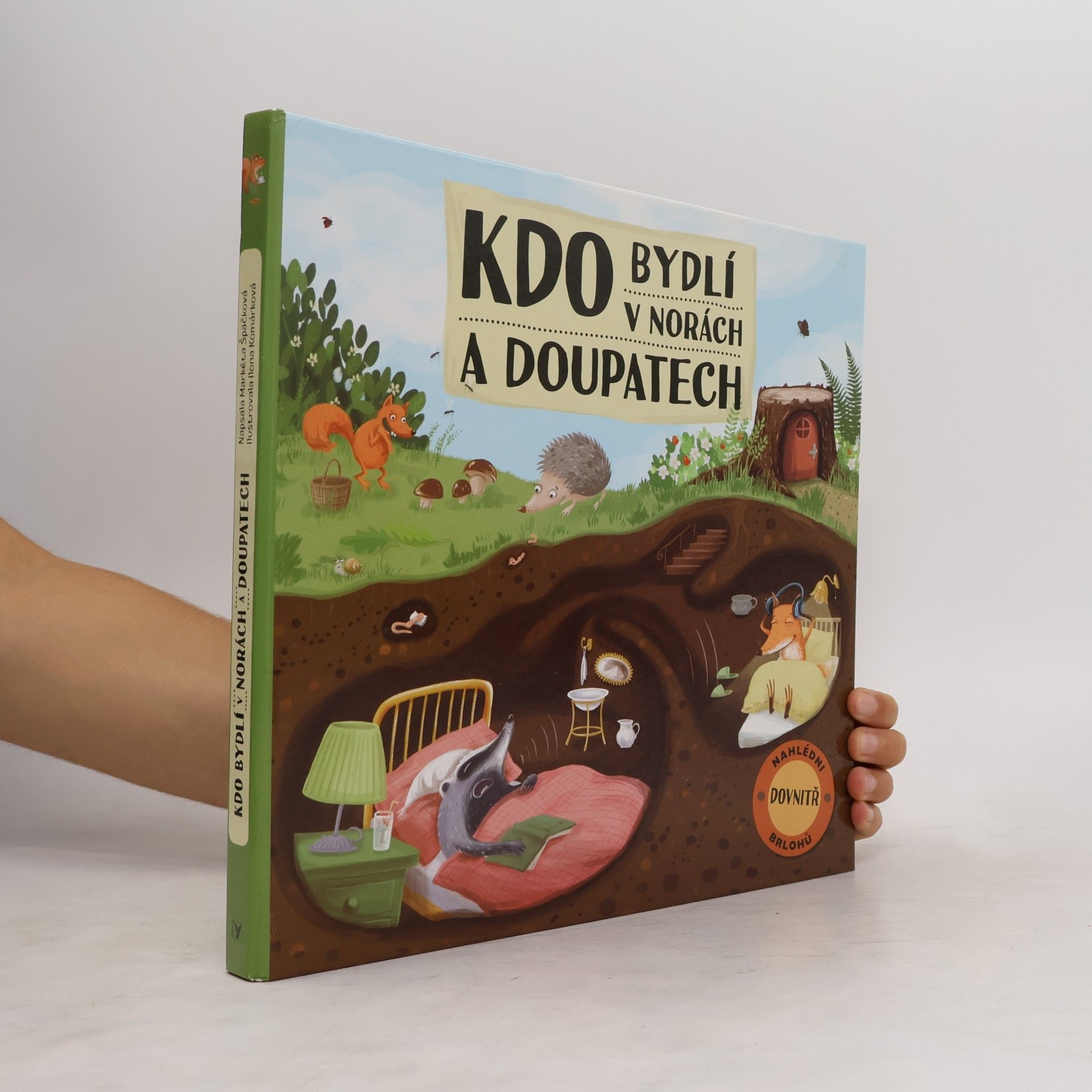 Markéta Špačková Kdo bydlí v norách a doupatech
