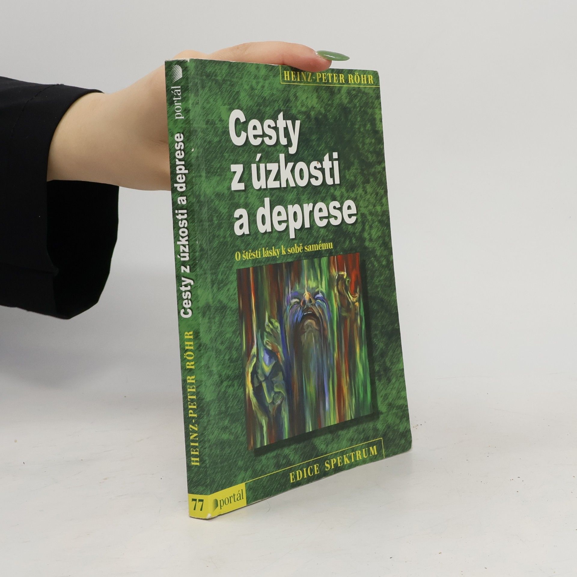 Peter-Heinz Seraphim Cesty z úzkosti a deprese. O štěstí lásky k sobě samému