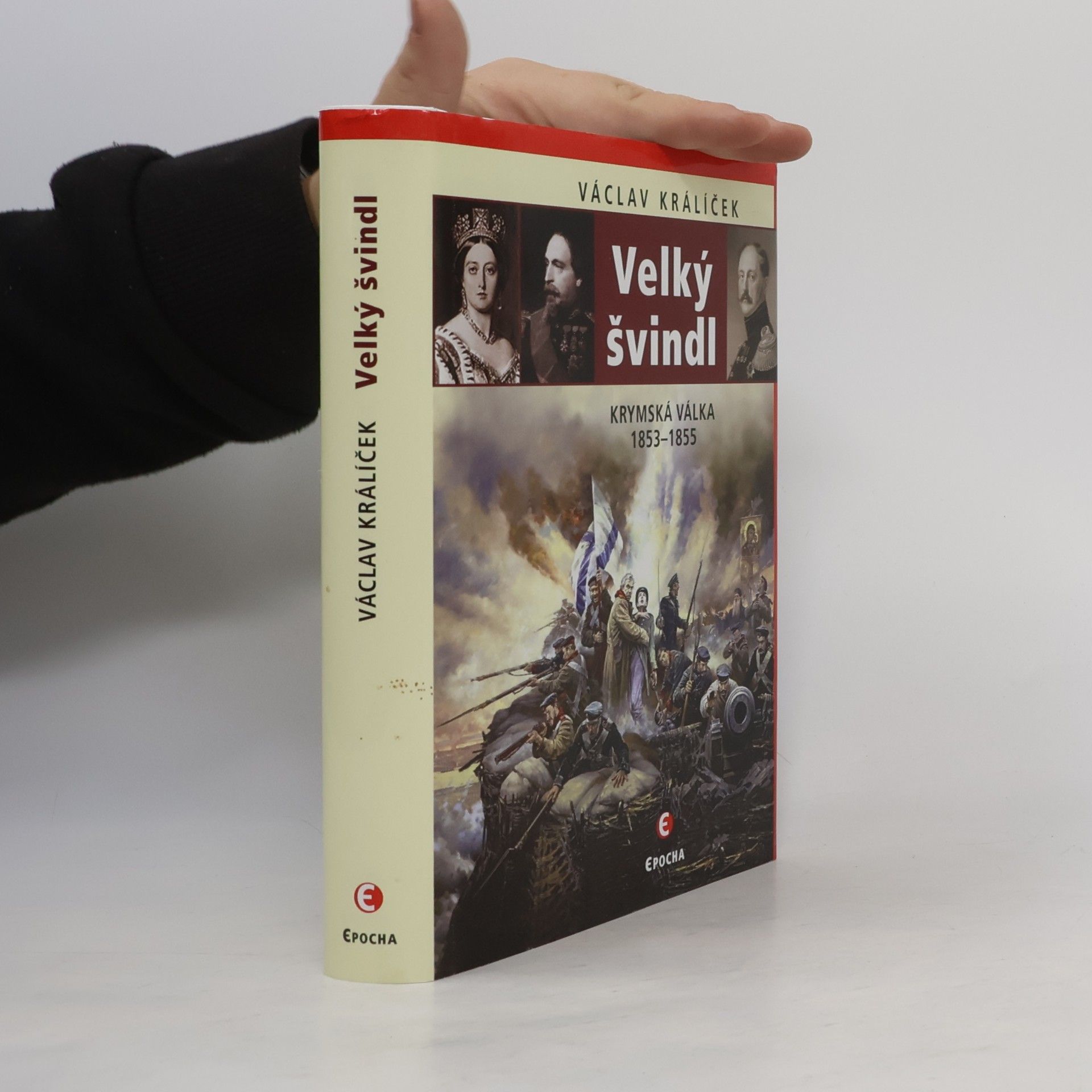 Václav Králíček Velký švindl: Krymská válka 1853–1855