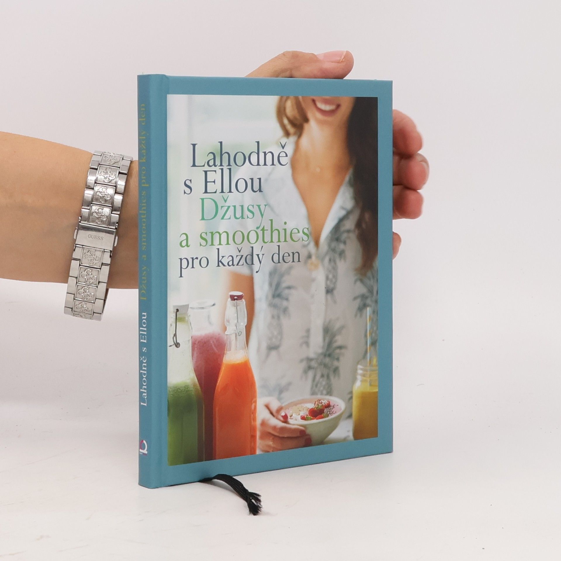 Ella Woodward Lahodně s Ellou. Džusy a smoothies pro každý den