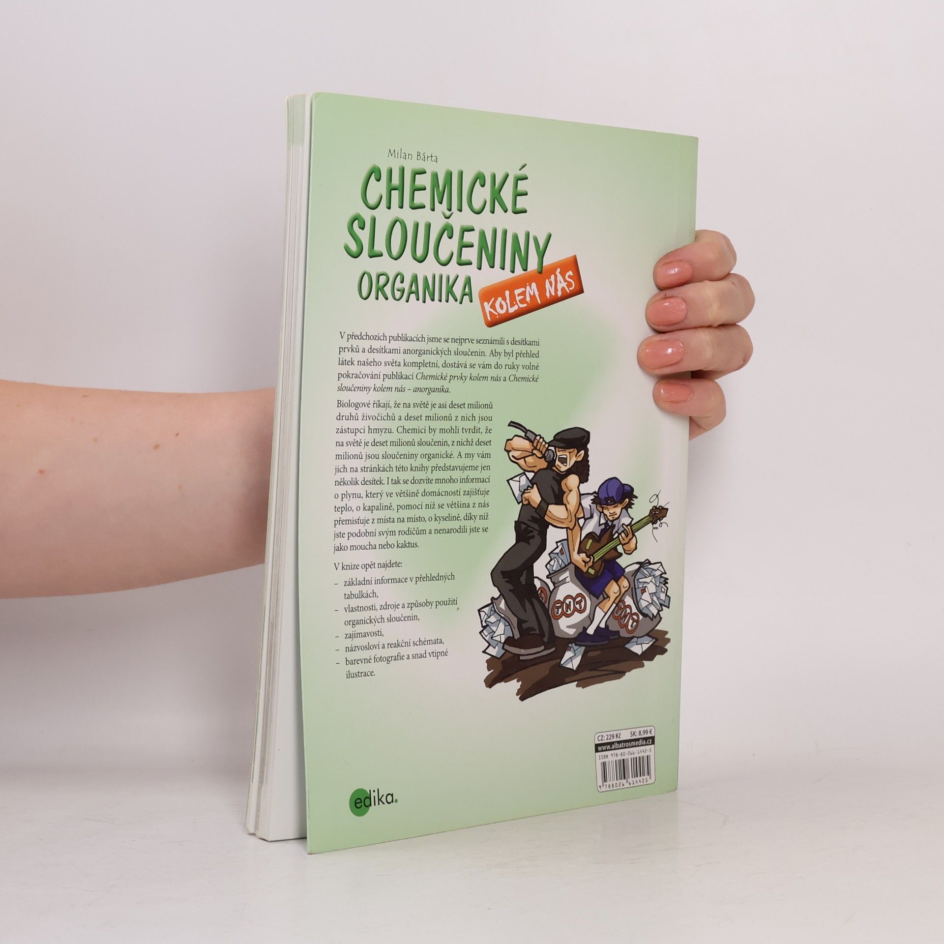 Milan Bárta Chemické sloučeniny kolem nás: Organika