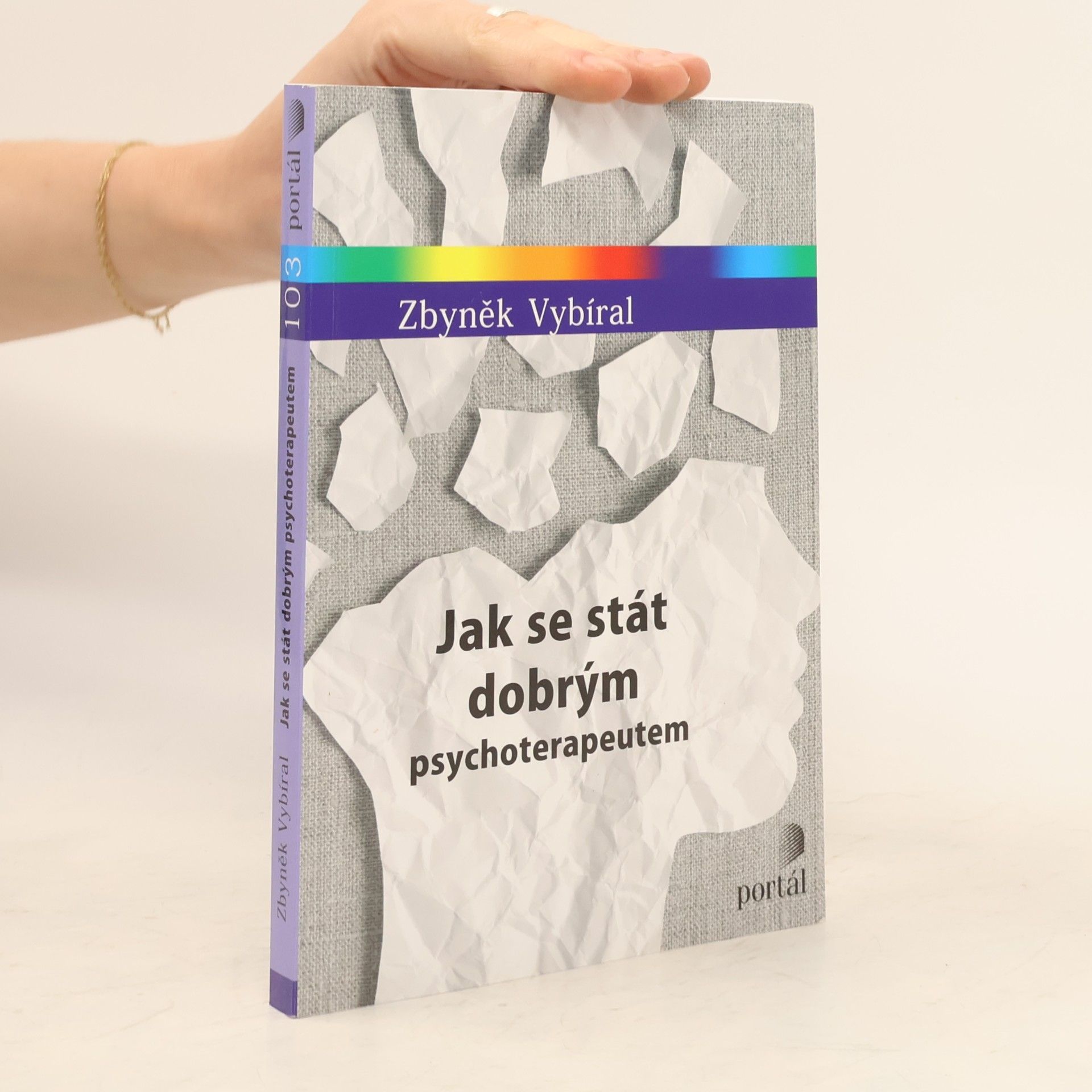 Zbyněk Vybíral Jak se stát dobrým psychoterapeutem