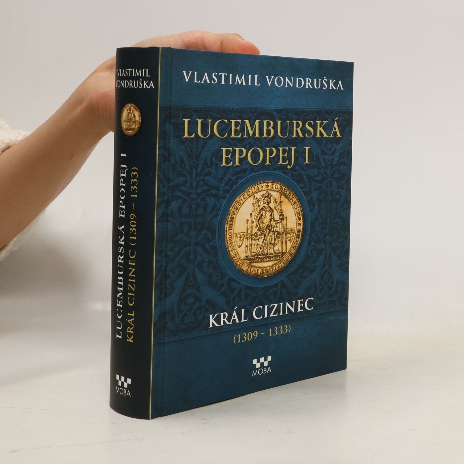 Vlastimil Vondruška Lucemburská epopej I.
