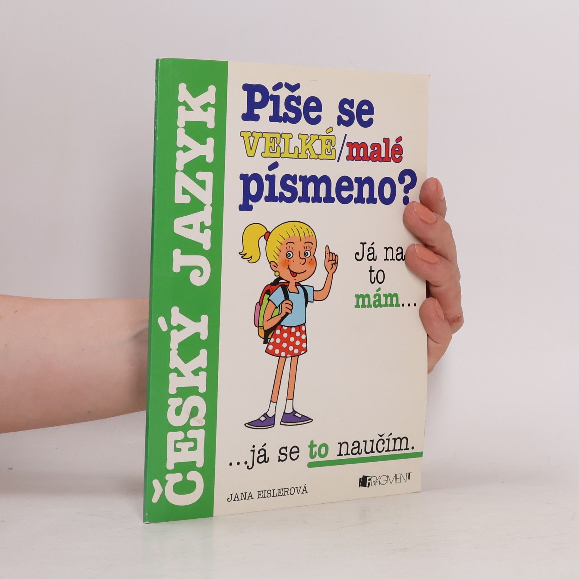 Jana Eislerová Píše se velké/malé písmeno?