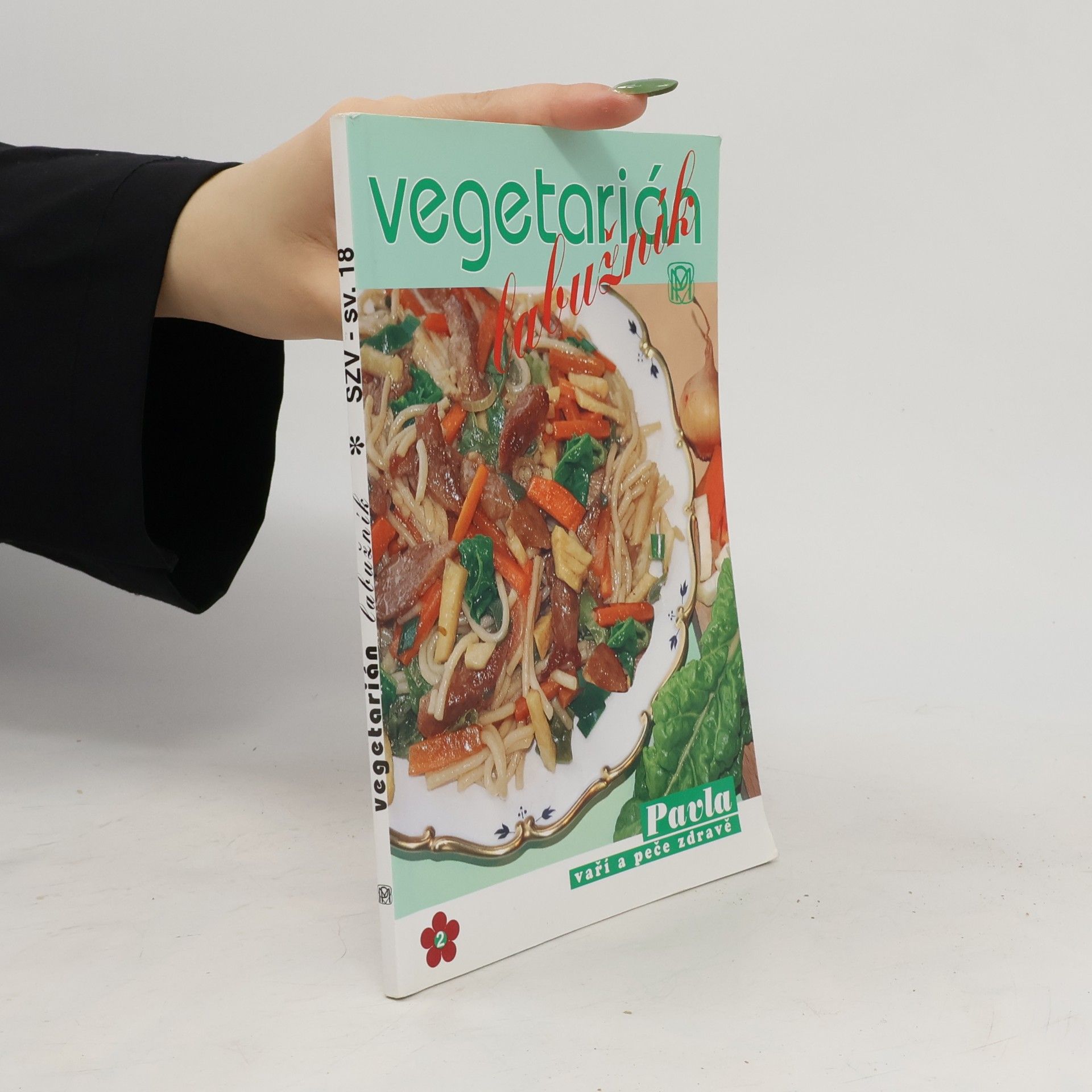 Andrea Peková Vegetarián labužník: Netradiční pokrmy bez masa