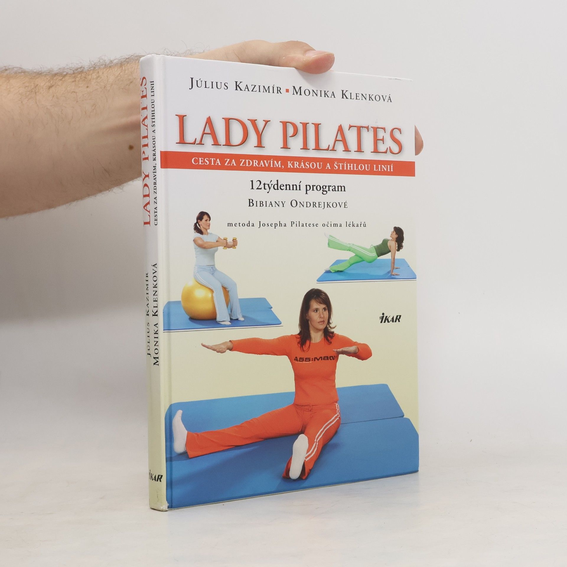 Monika Klenkova Lady Pilates : cesta za zdravím, krásou a štíhlou linií