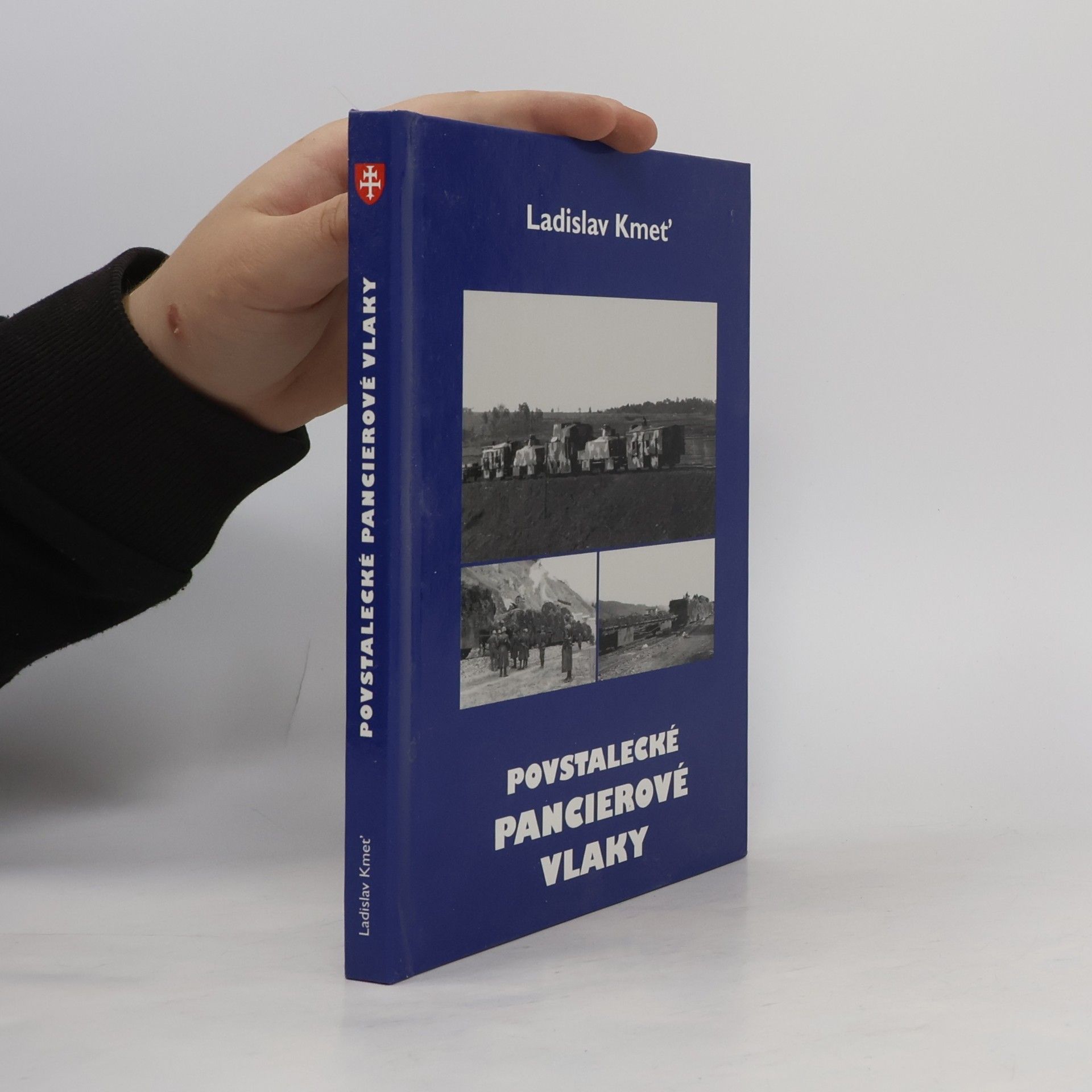 Ladislav Kmeť Povstalecké pancierové vlaky