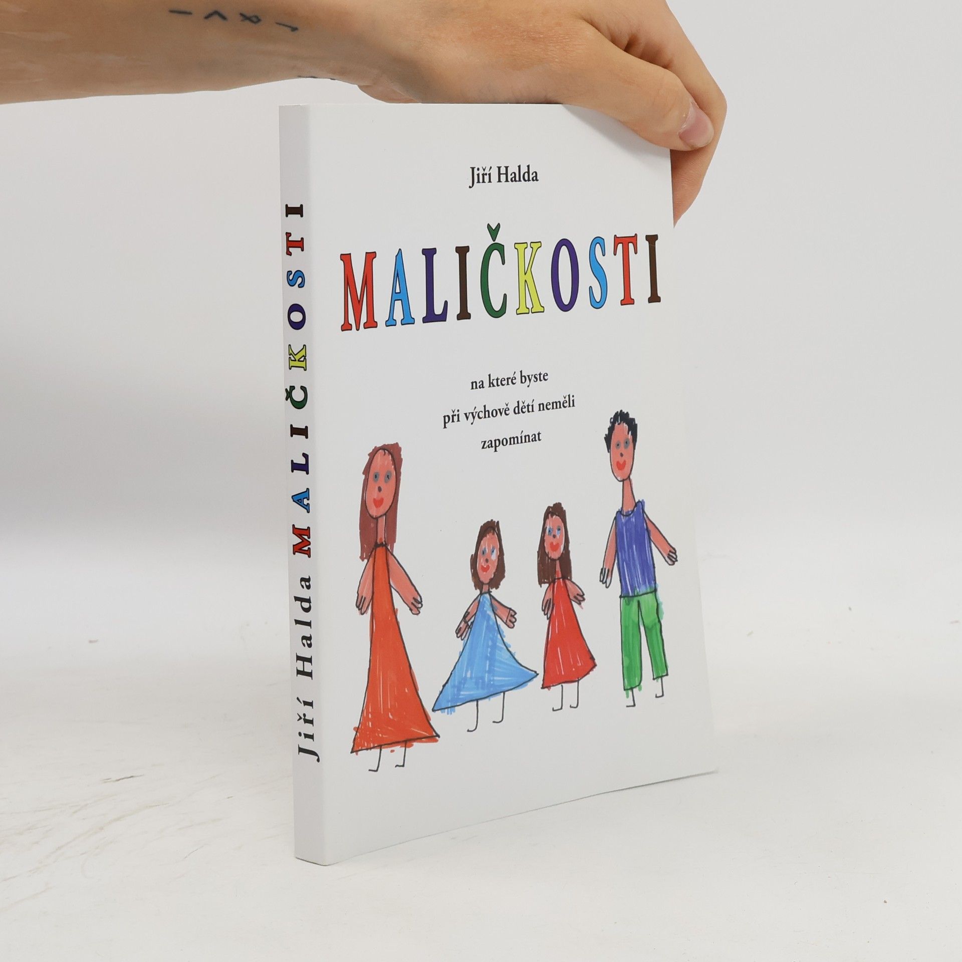 Jiří Halda Maličkosti, na které byste při výchově dětí neměli zapomínat